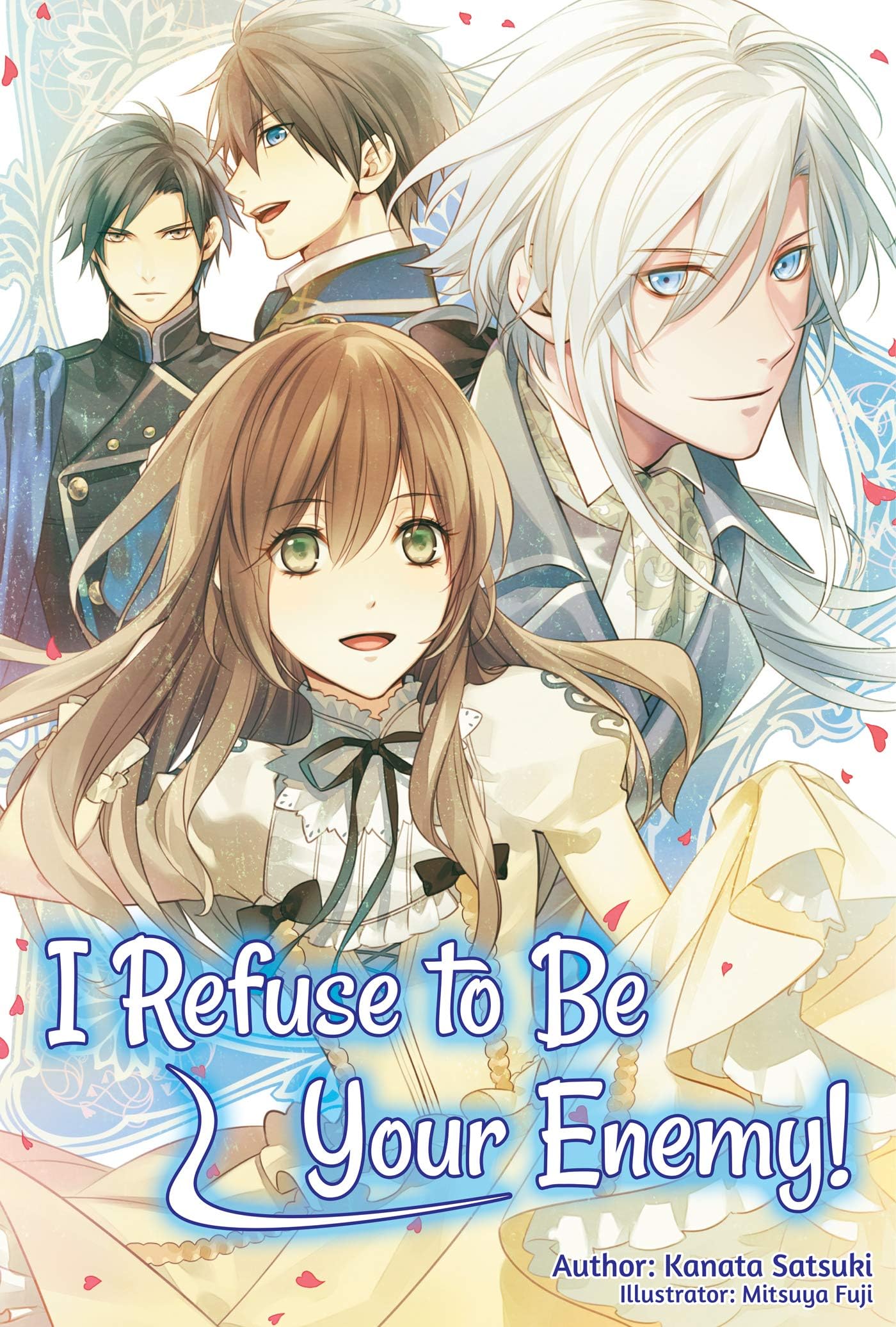 I Refuse to Be Your Enemy! Volume 1 Kindle Edition