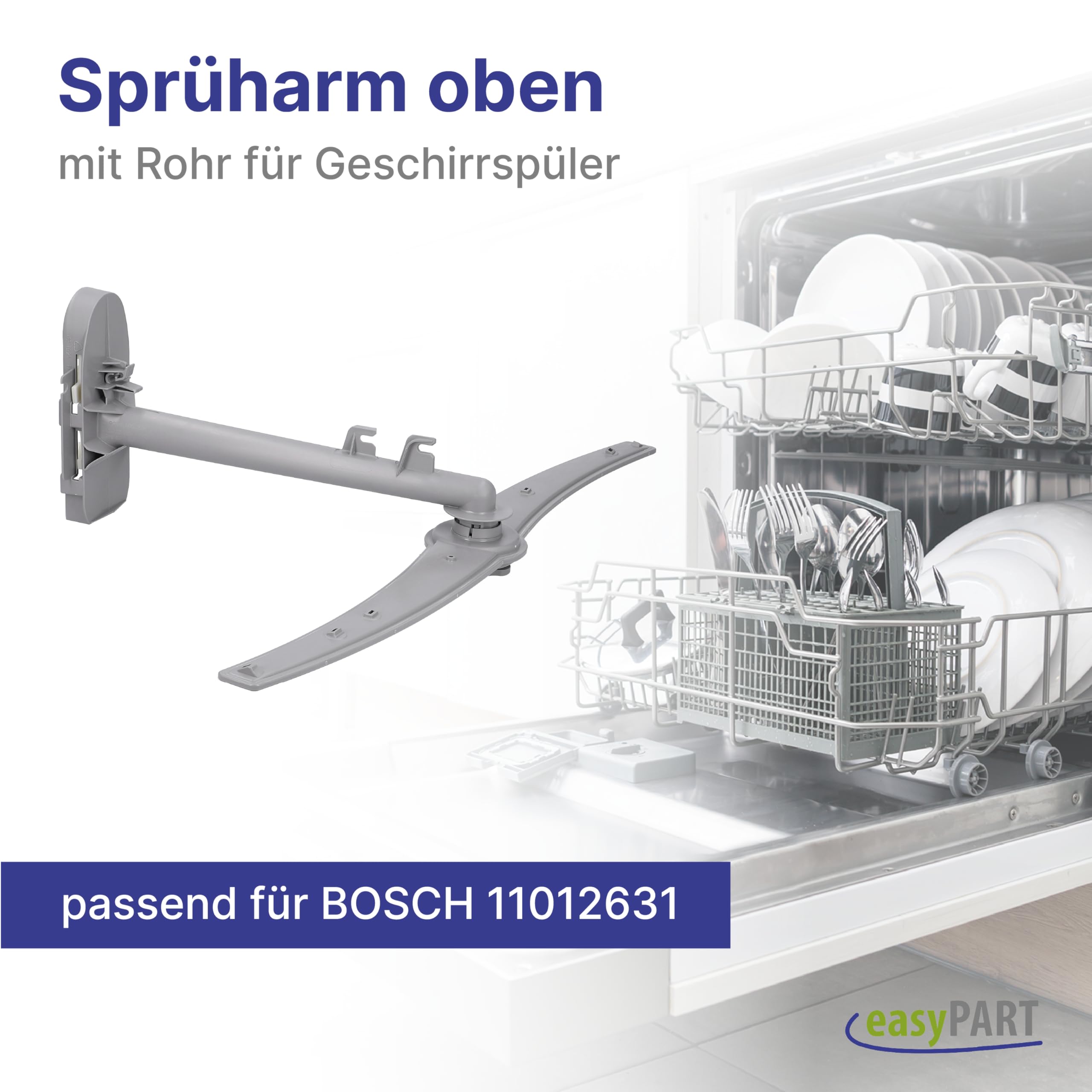 easyPART Kompatibel/Ersatz für BOSCH 11012631 Sprüharm oben aus Kunststoff mit Sprüharmrohr Spülmaschine Geschirrspüler Geschirrspülerarm Siemens Balay Constructa Koenic Neff