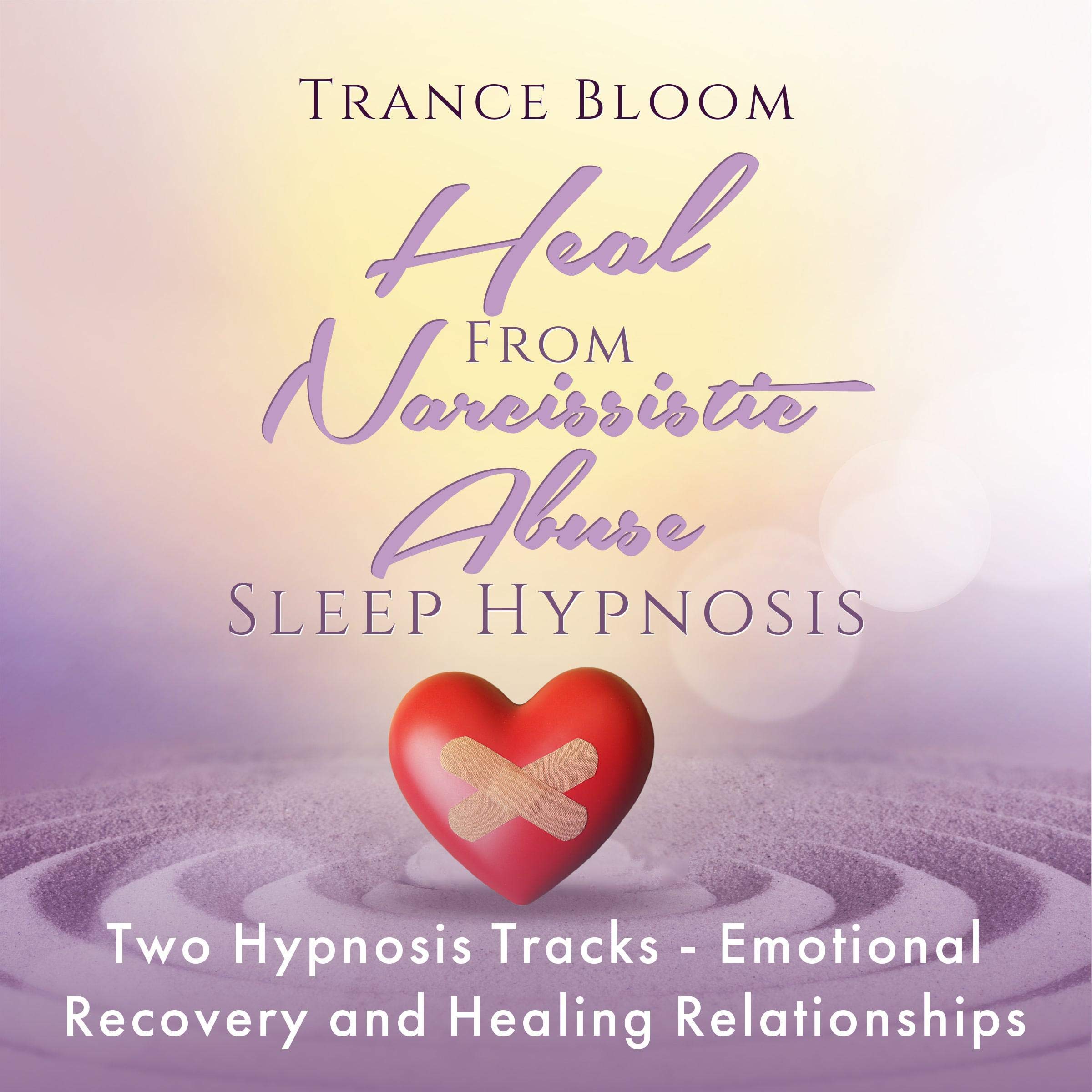 Cover art for Heal from Narcissistic Abuse Sleep Hypnosis