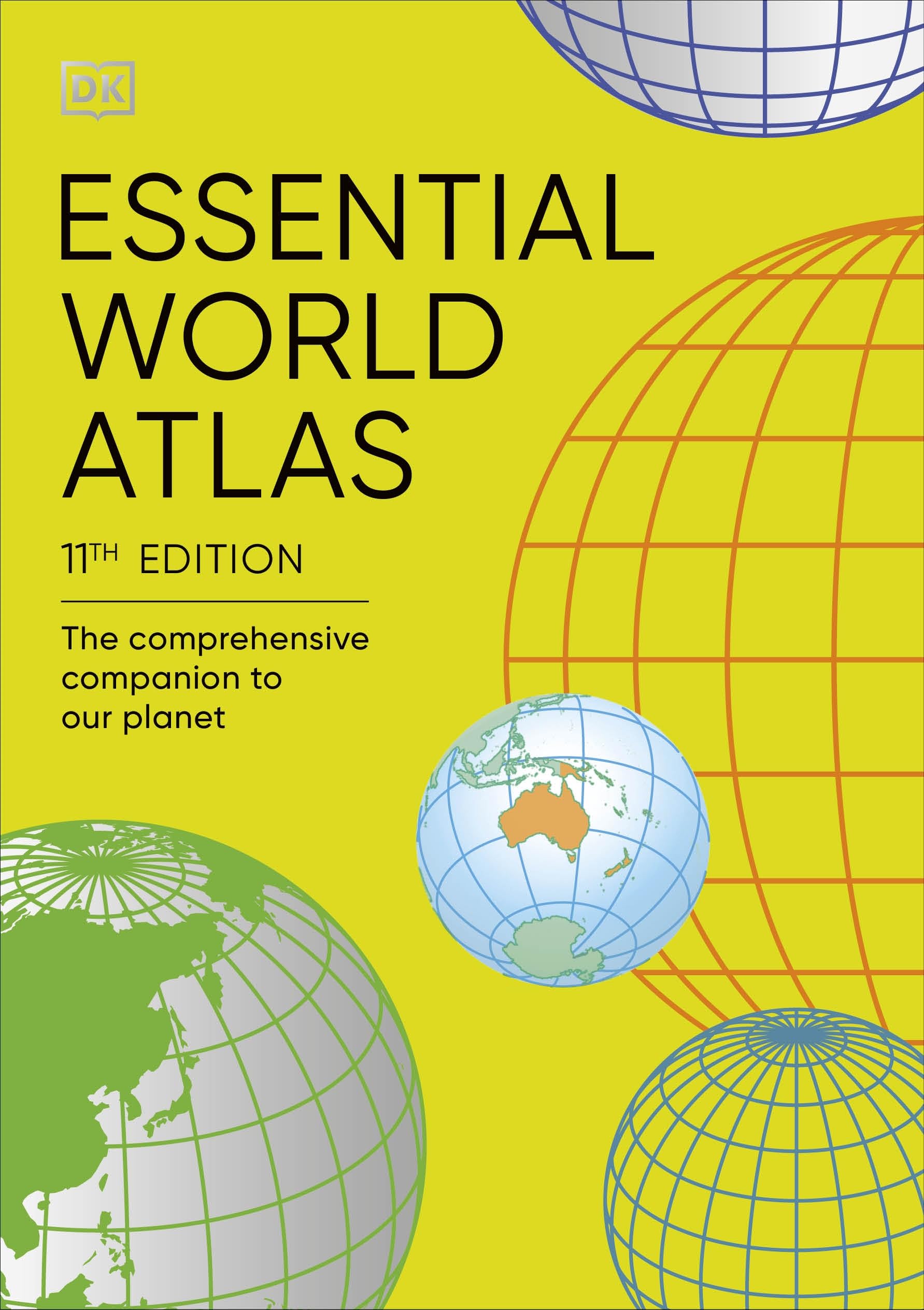Essential World Atlas: The Comprehensive Companion to our Planet (DK Reference Atlases)