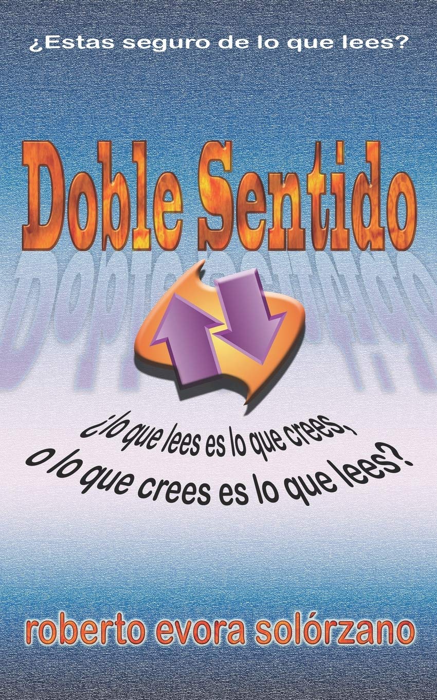 Doble Sentido: Lo que LEES es lo que CREES...