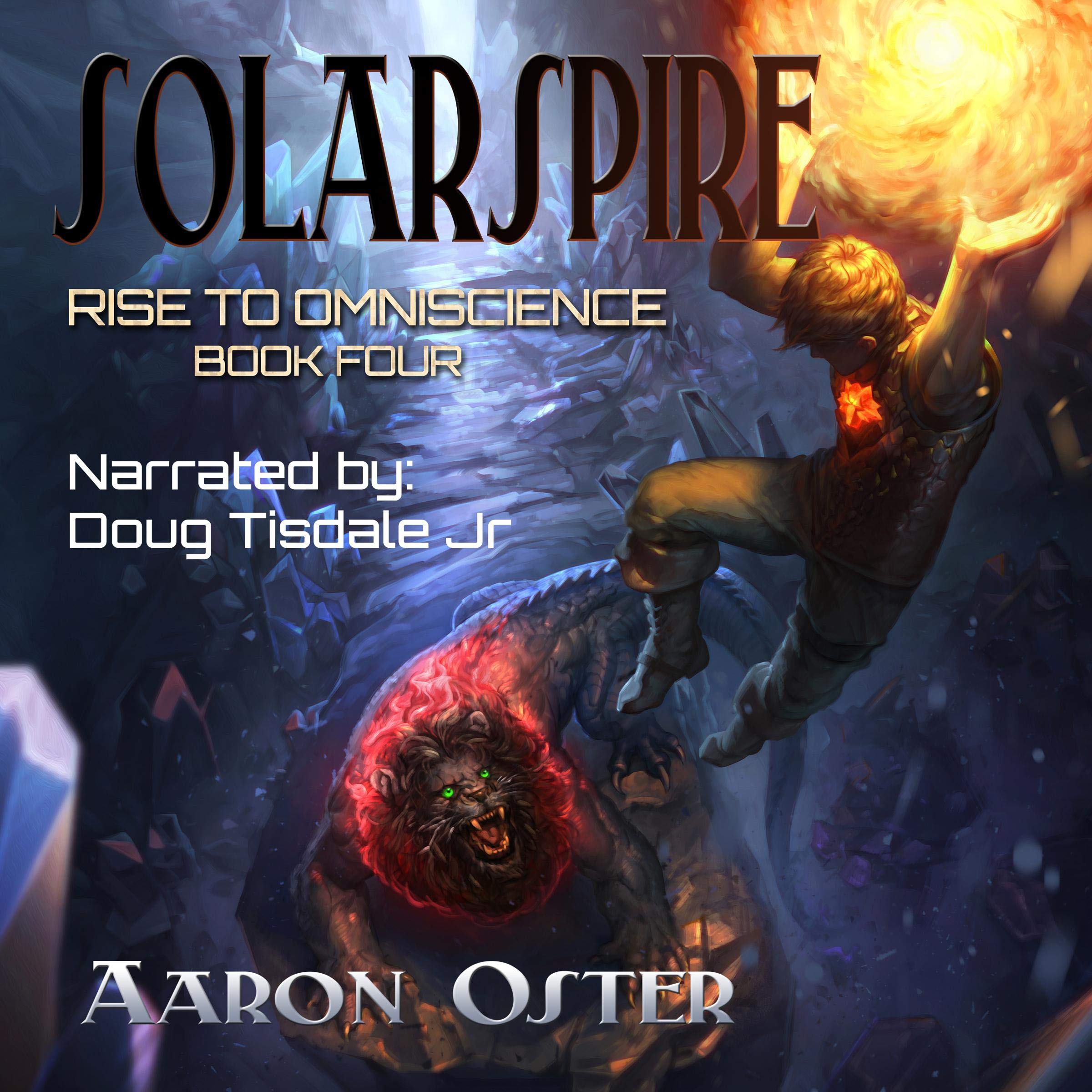 Solarspire: Rise to Omniscience, Book Four