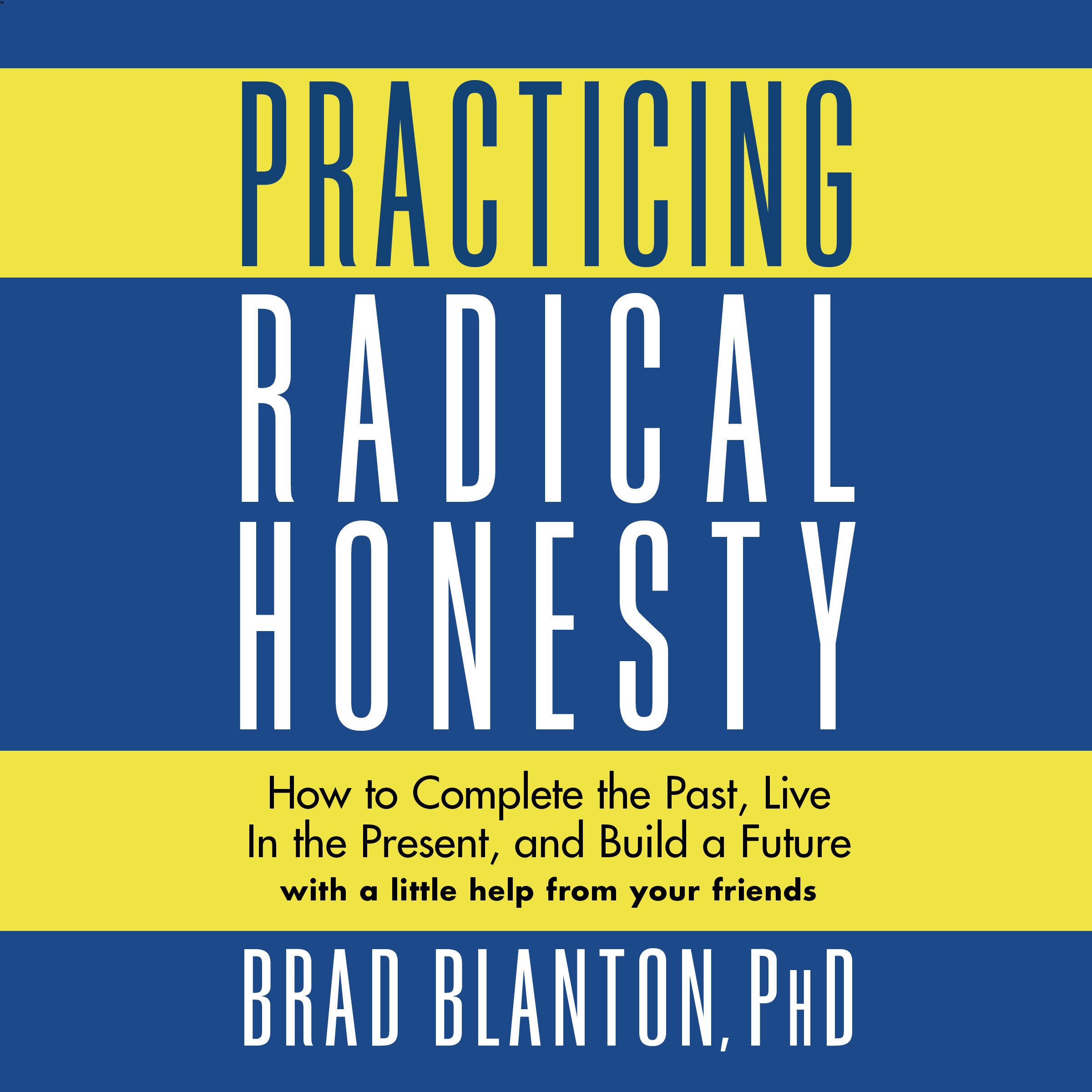 Practicing Radical Honesty