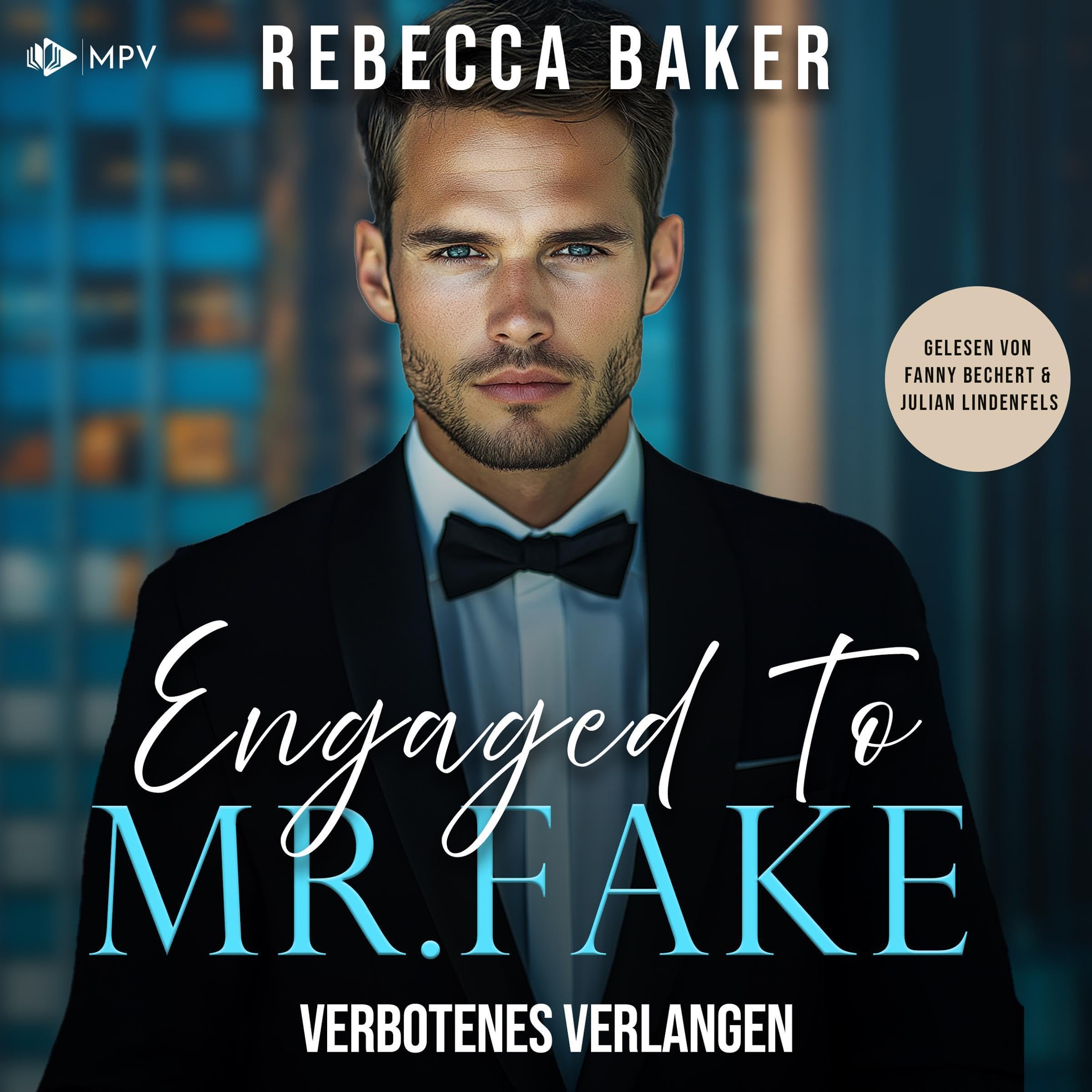 Engaged to Mr. Fake - Verbotenes Verlangen