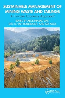 Sustainable Management of Mining Waste and Tailings: A Circular Economy Approach