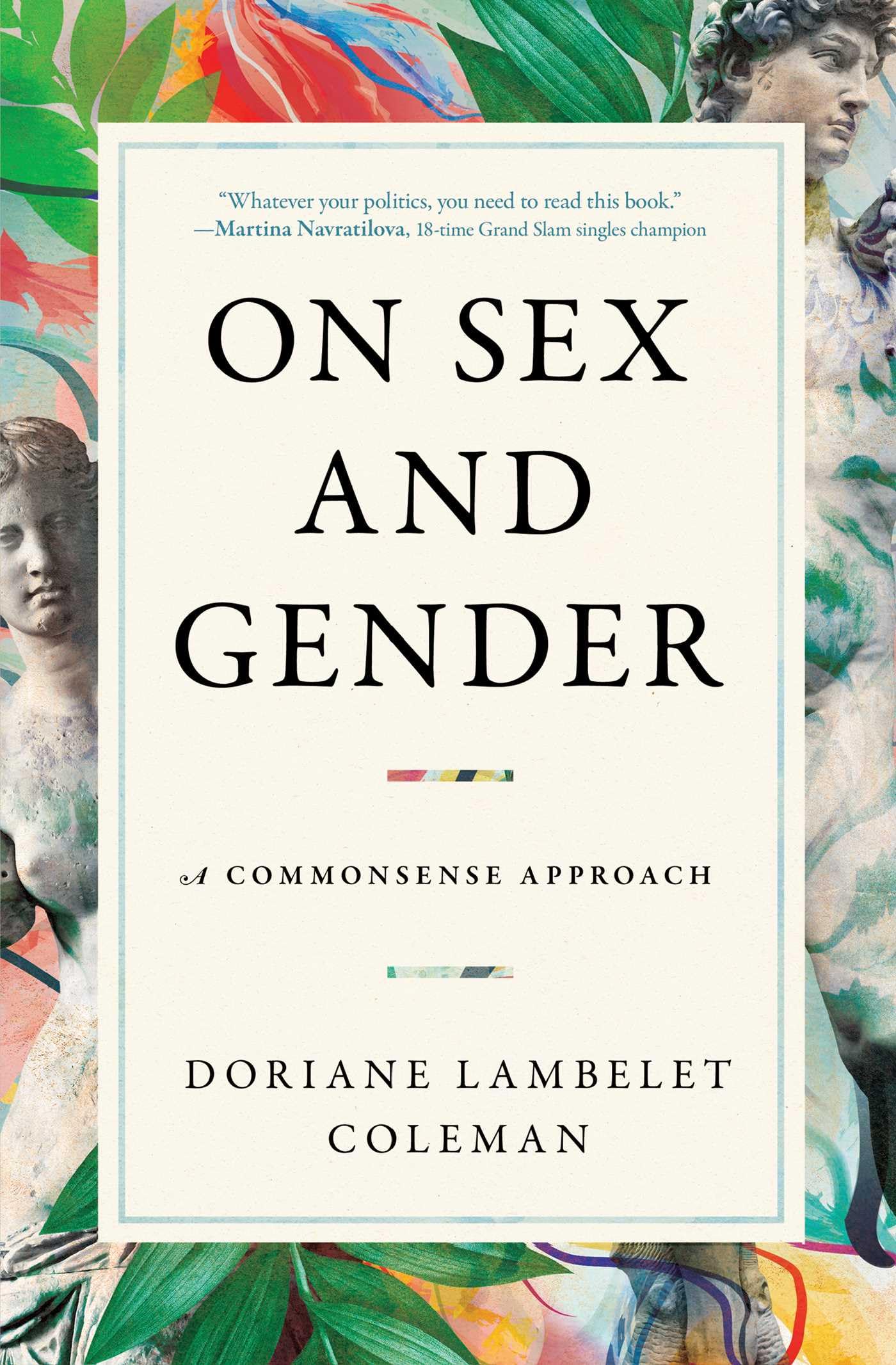 On s** and Gender: A Commonsense Approach. Coleman, Coleman, 9781668023112**