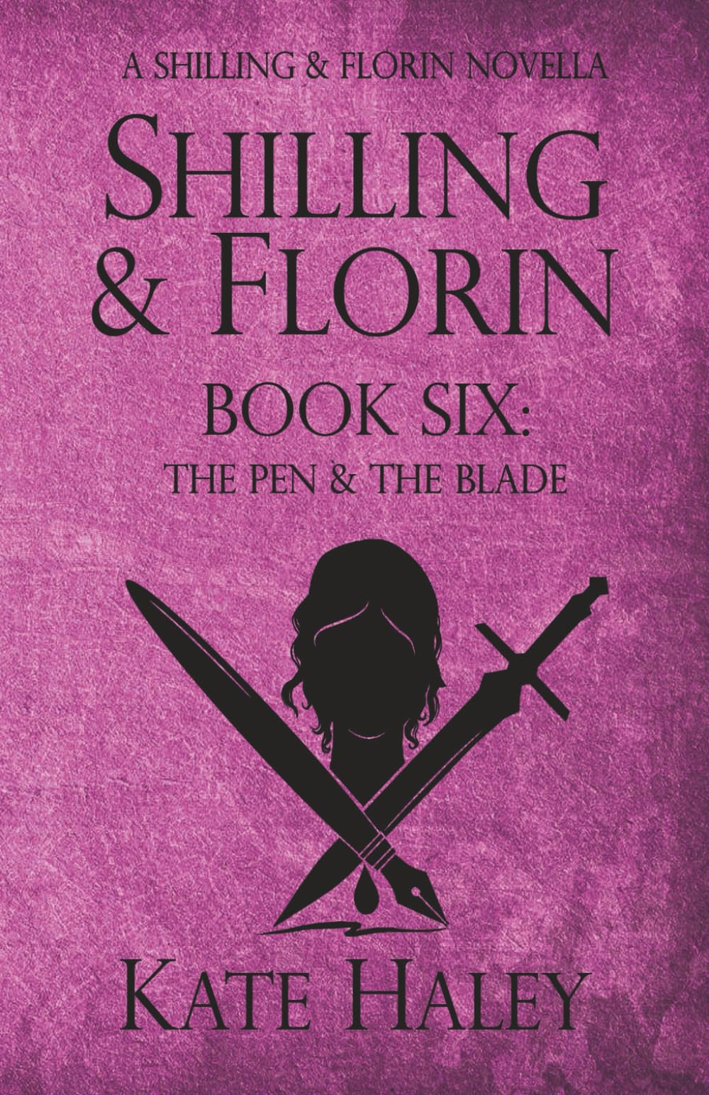 Shilling & Florin Book Six: The Pen & the Blade: A Shilling & Florin Mystery