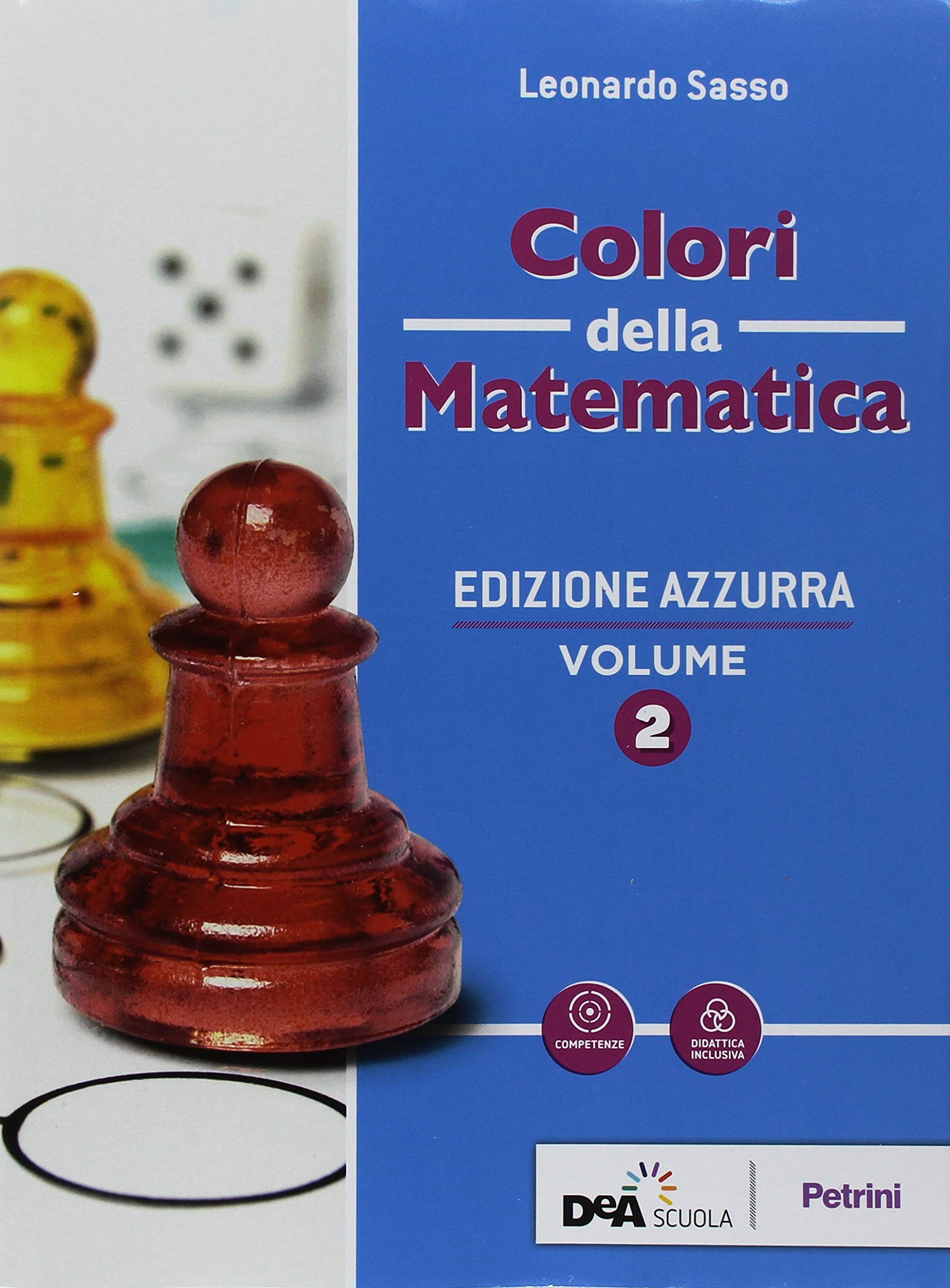 Colori della matematica. Ediz. azzurra. Con Quaderno di inclusione e recupero. Per il biennio del Liceo classico. Con ebook. Con espansione online (Vol. 2)