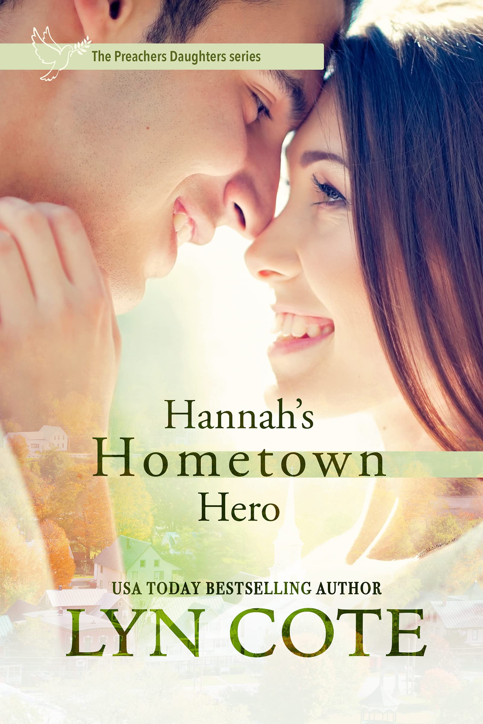 Hannah's Hometown Hero (The Preacher's Daughters Book 1)