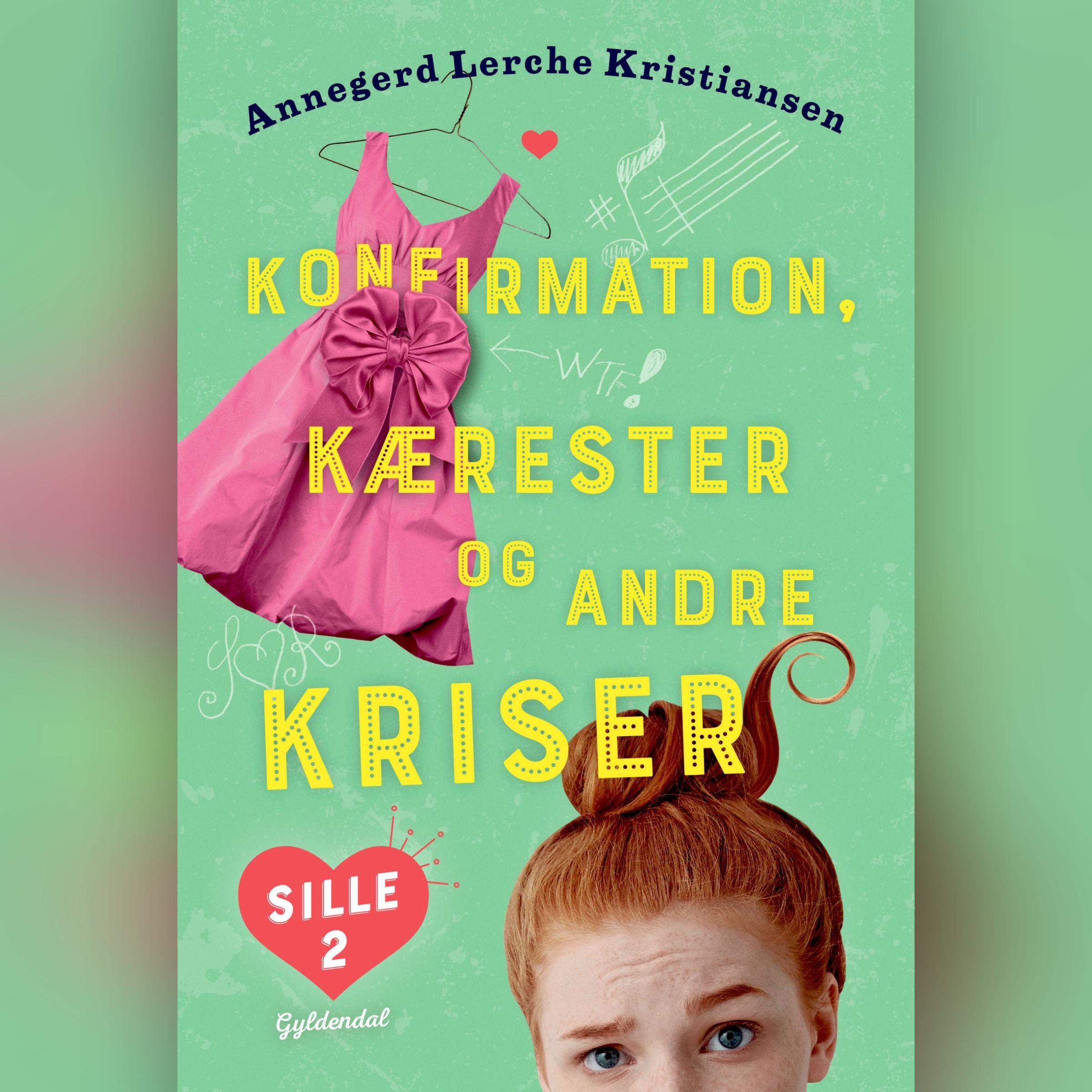 Konfirmation, kærester og andre kriser: Sille 2