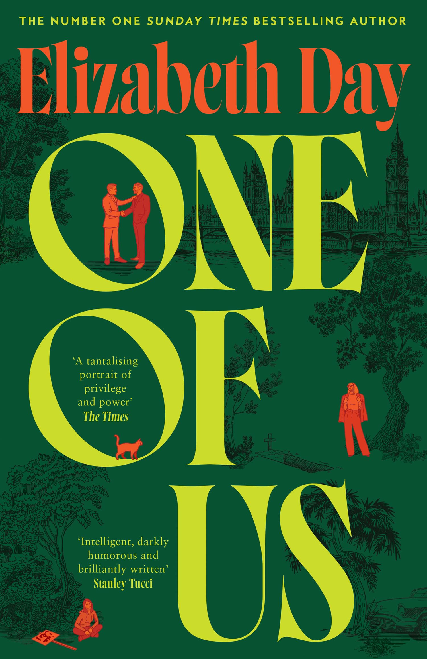 One of Us: The new and compulsive Sunday Times bestselling novel from Elizabeth Day; a suspenseful and thrilling insight into politics and privilege