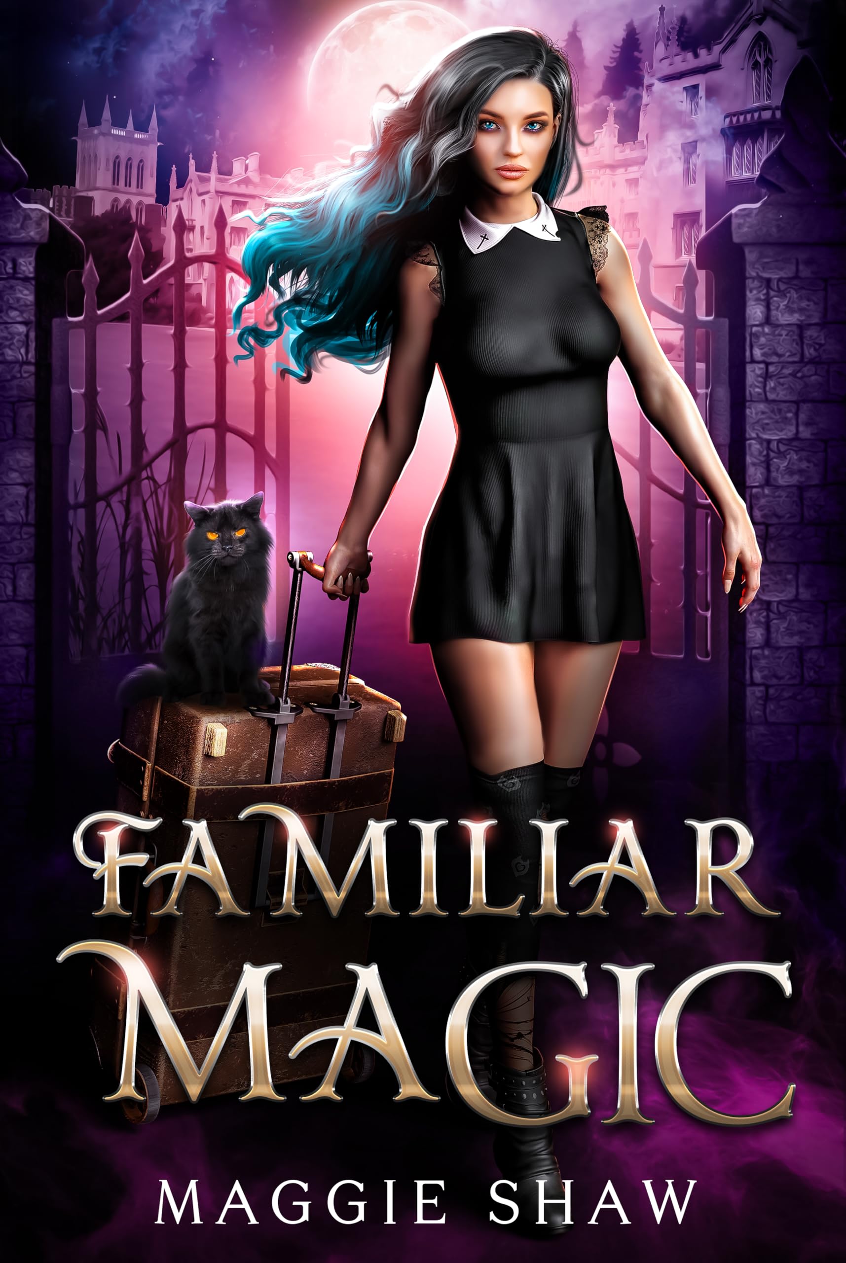 Familiar Magic (Arcane Arts and Familiars Book 1)