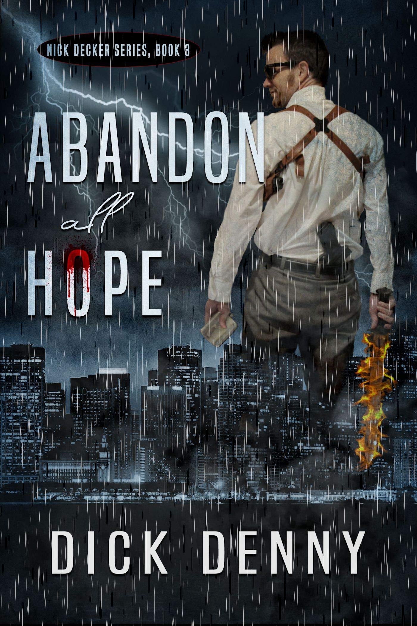 Abandon All Hope (Nick Decker Book 3)