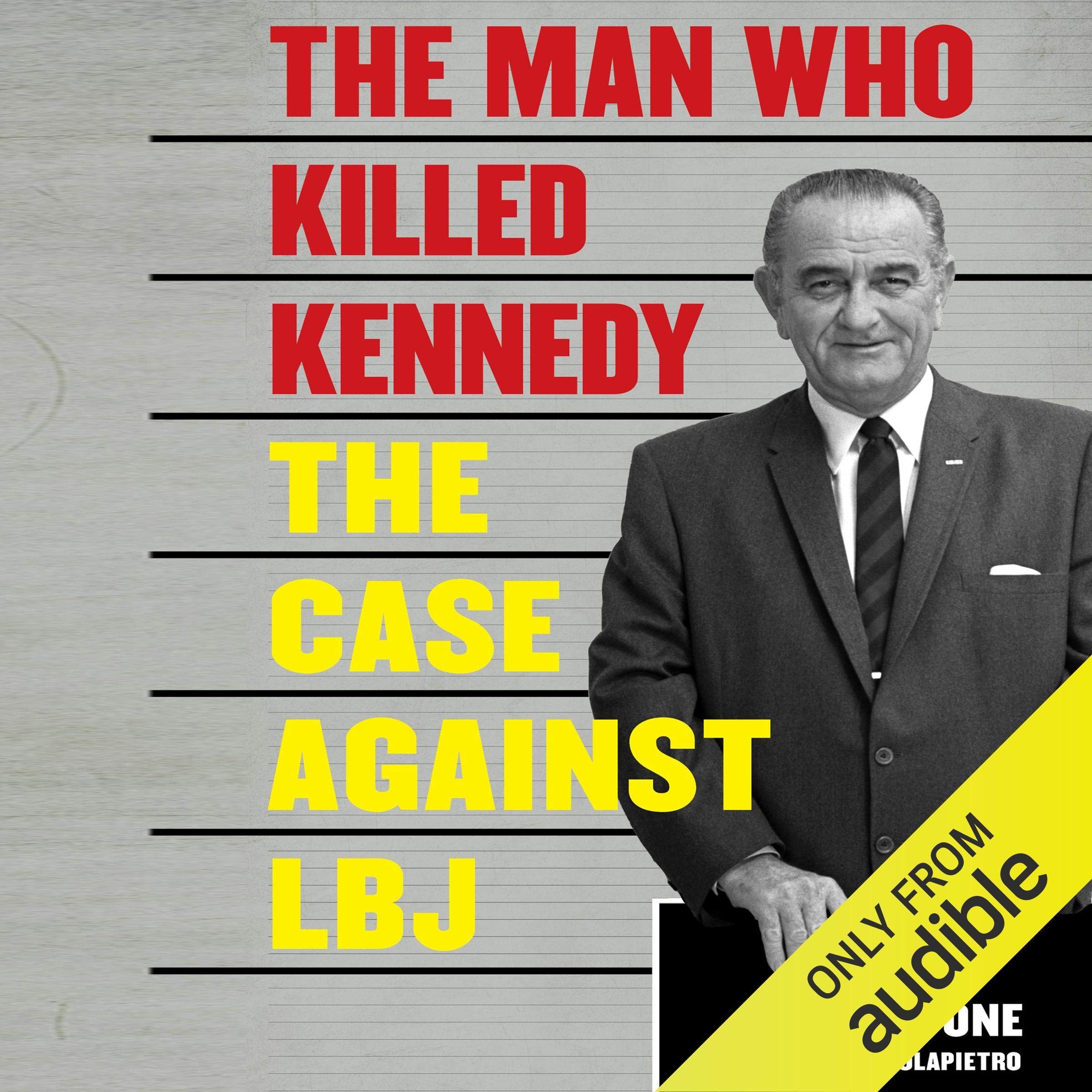 The Man Who Killed Kennedy