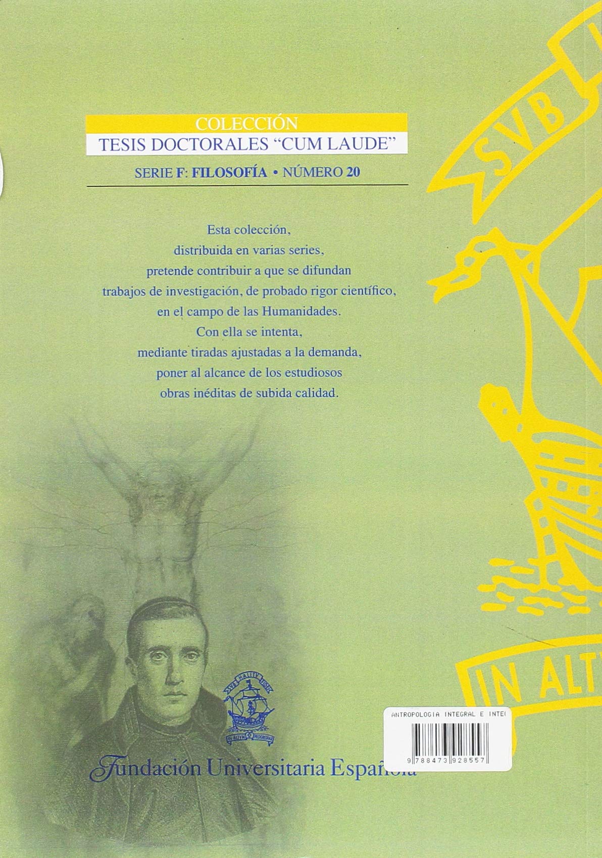 La antropología integral e integradora de Jaime Balmes: 20 (Tesis Doctorales Cum Laude. Serie F (Filosofía))