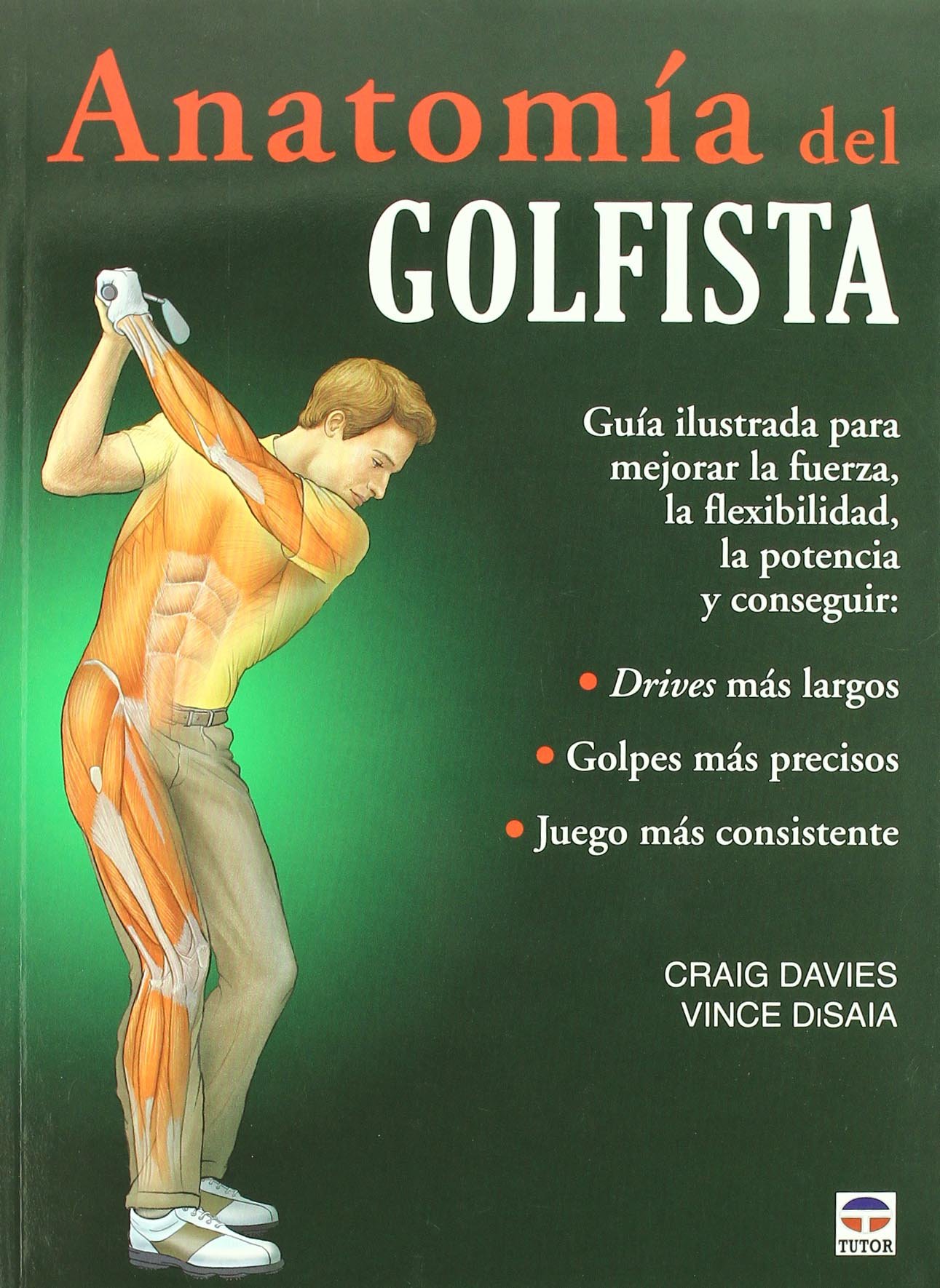 ANATOMÍA DEL GOLFISTA (EN FORMA)