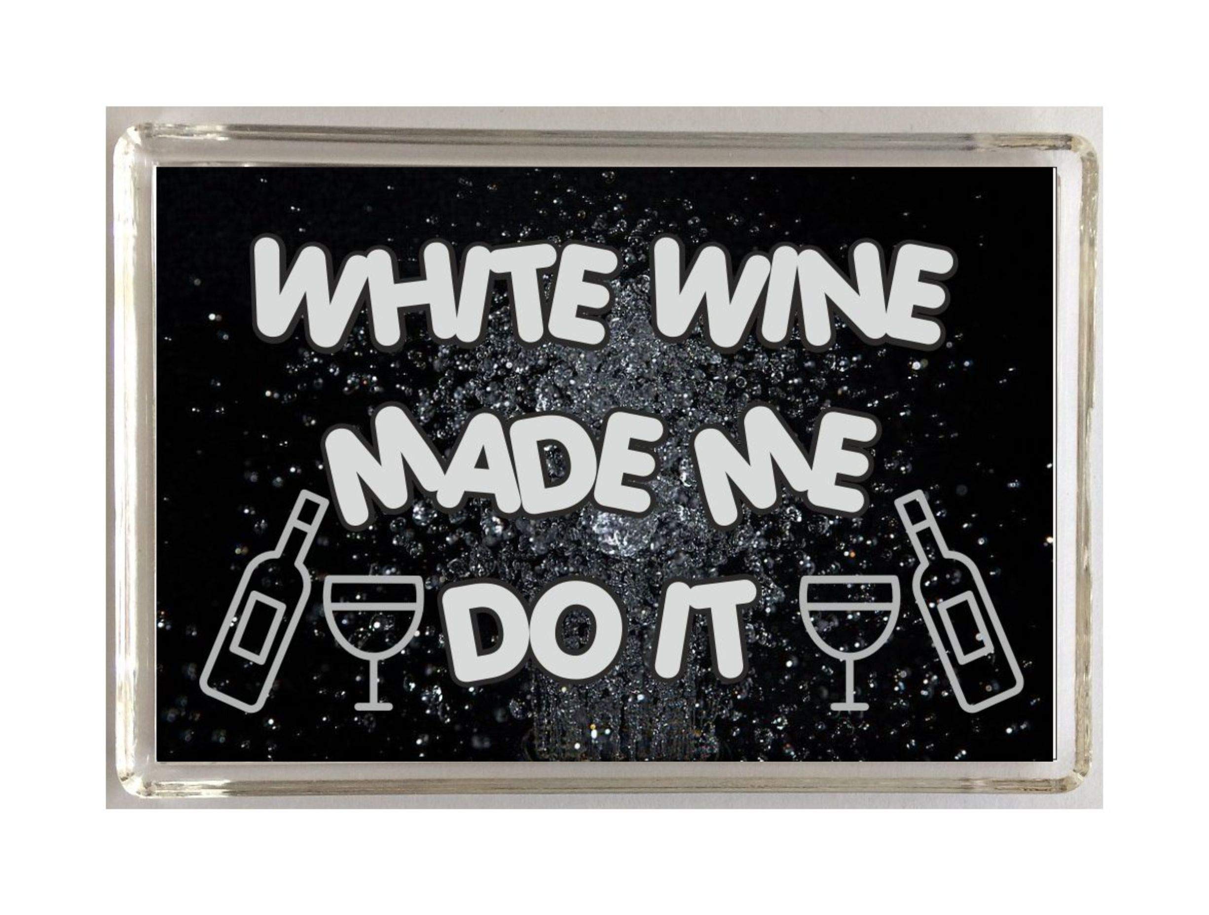 Clare's Cosmetics White Wine Made Me Do It, Novelty Fridge Magnet, Present For Birthday/Christmas For Any Alcohol Lover