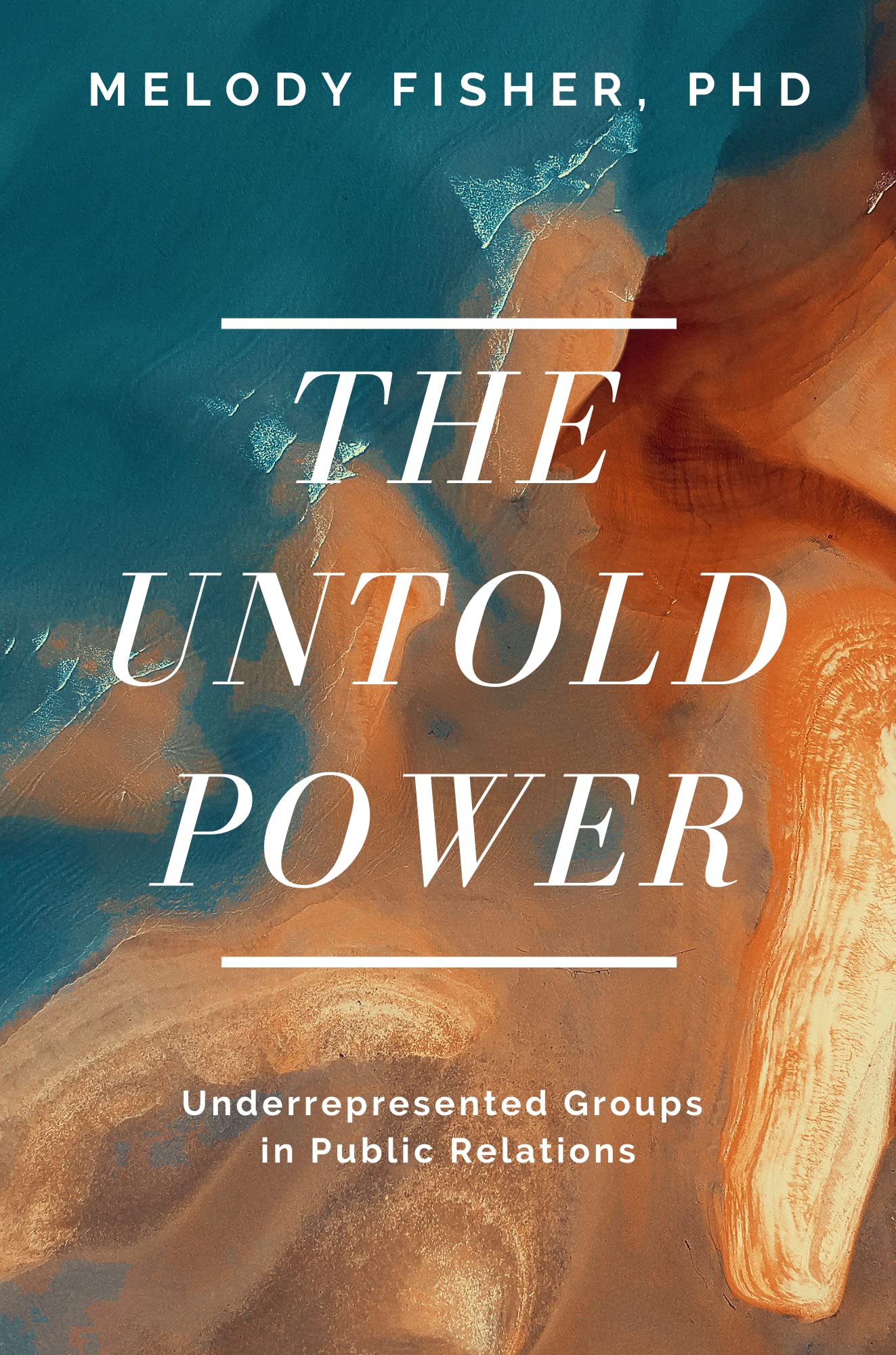 Buy The Untold Power: Underrepresented Groups in Public Relations — BookShops.in