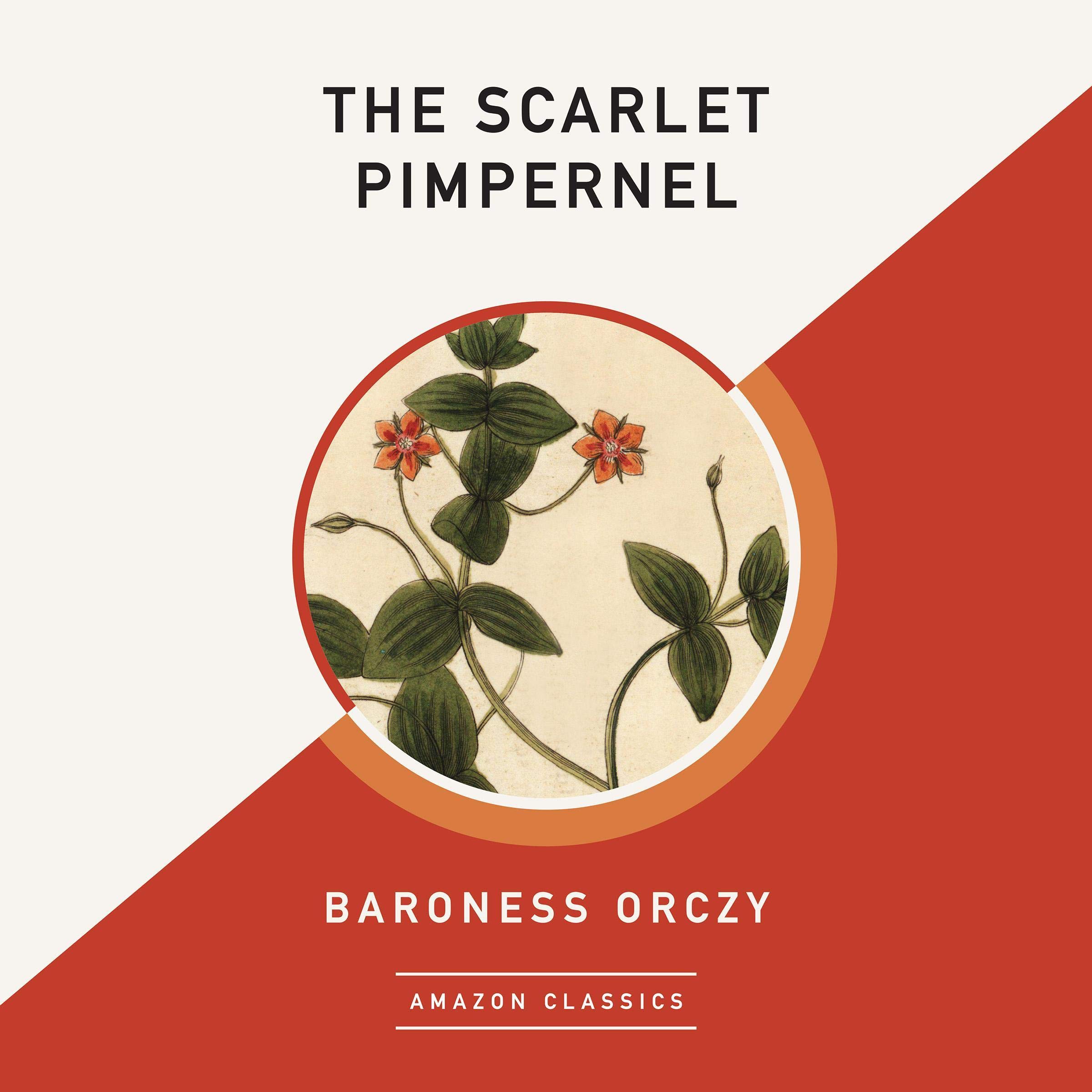 The Scarlet Pimpernel (AmazonClassics Edition)