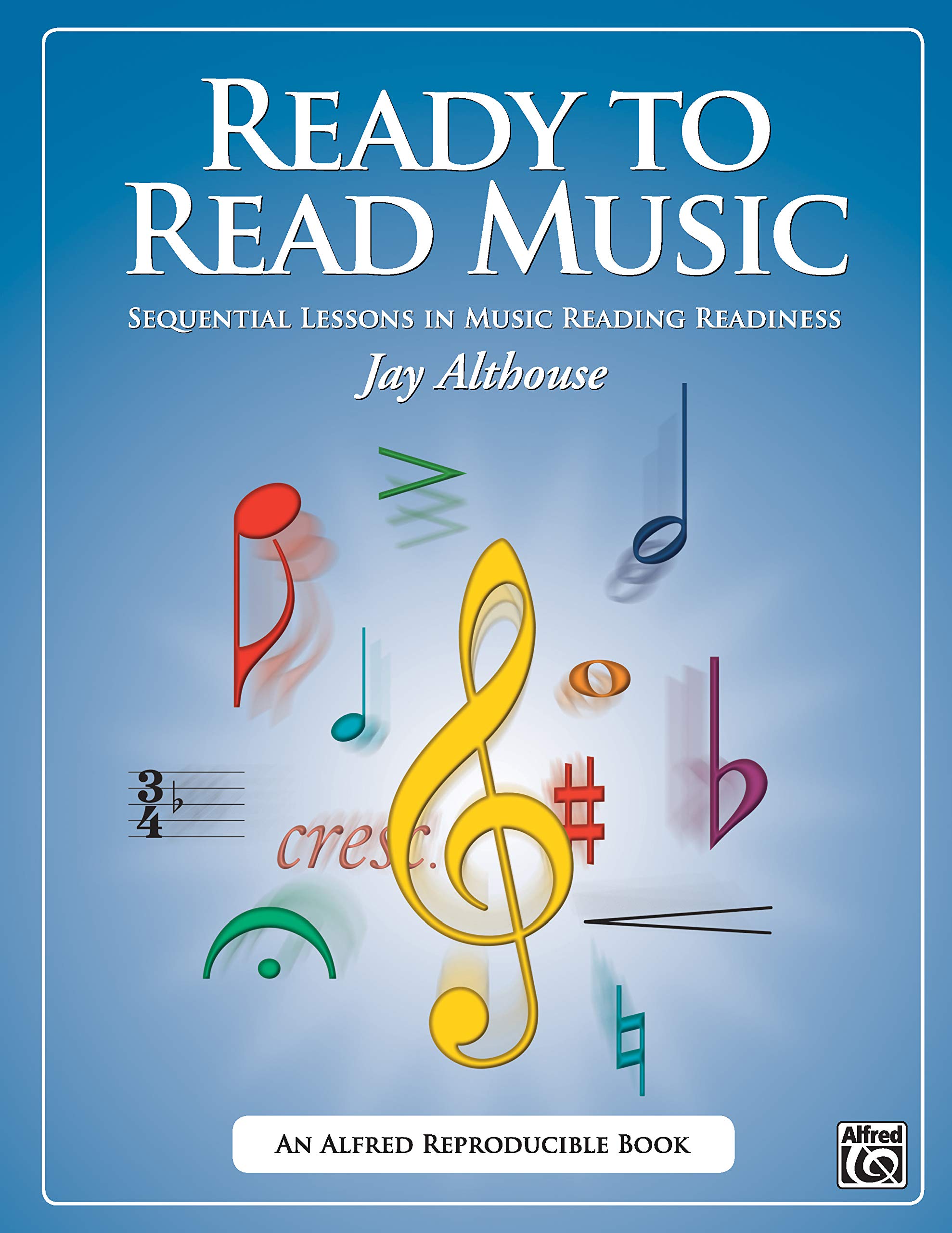 Ready to Read Music: Sequential Lessons in Music Reading Readiness, Comb Bound Book
