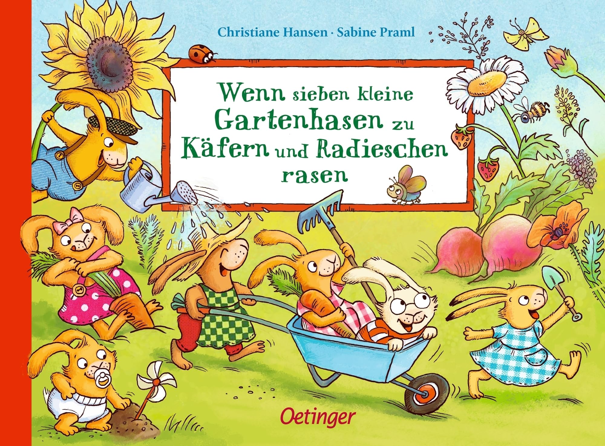 Wenn sieben kleine Gartenhasen zu Käfern und Radieschen rasen: Lustiges Pappbilderbuch mit den beliebten Hasen zum Thema Natur und Garten für Kinder ab 2 (Die sieben kleinen Hasen)