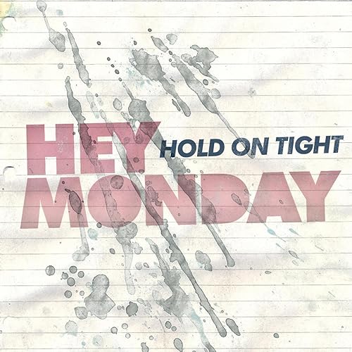 Hold on Tight, the debut album from Hey Monday