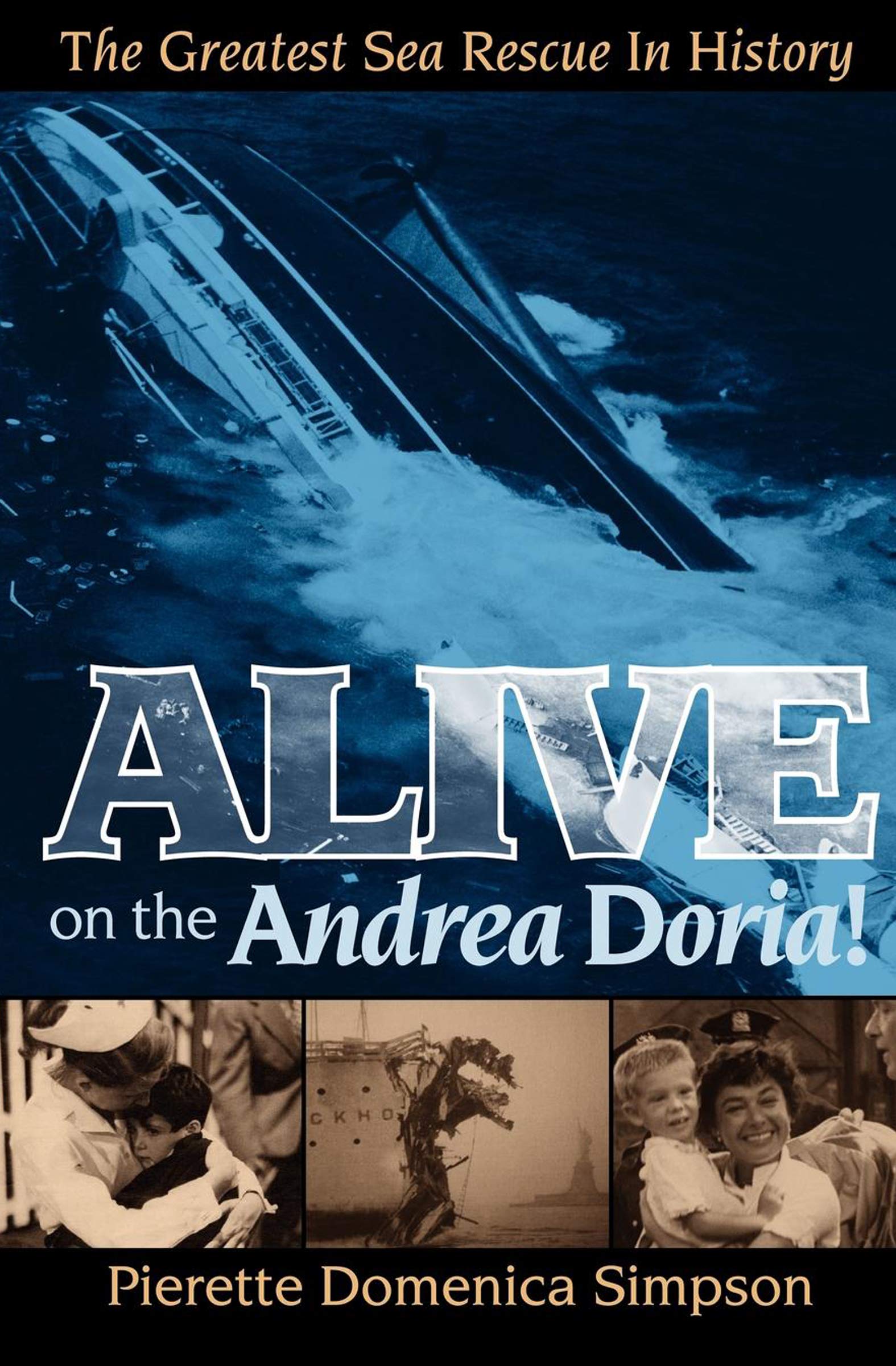 Alive on the Andrea Doria!: The Greatest Sea Rescue in History