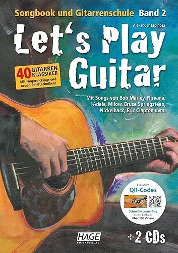 Let's Play Guitar - Band 2 mit 2 CDs und QR-Codes: Songbook und Gitarrenschule: Songbook und Gitarrenschule + DVD + 2 CDs. Mit Songs von Bob Marley, ... Springsteen, Nickelback, Jason Mraz uvm.