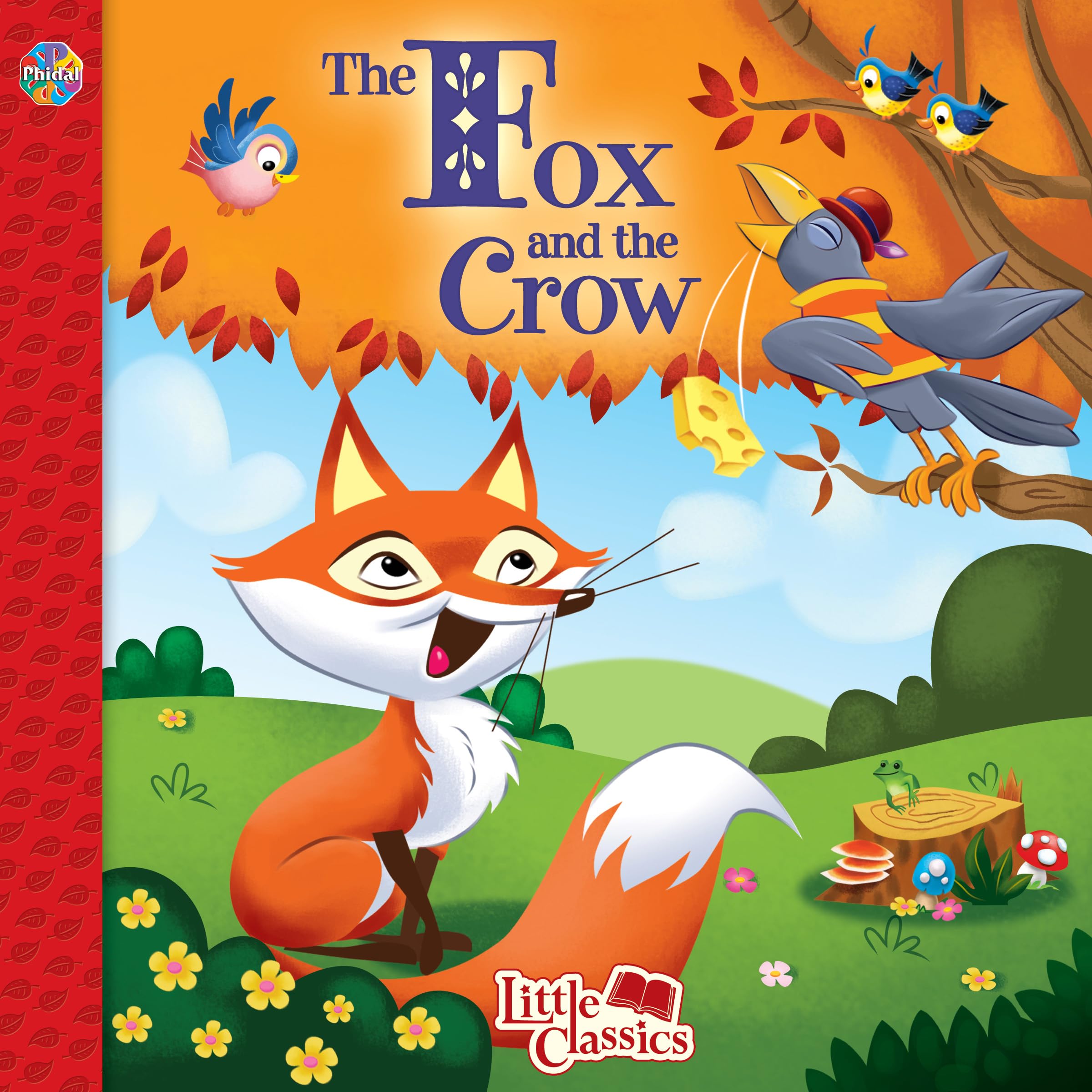 Phidal The Fox and the Crow Little Classics - Stories for kids, 24-page storybook
