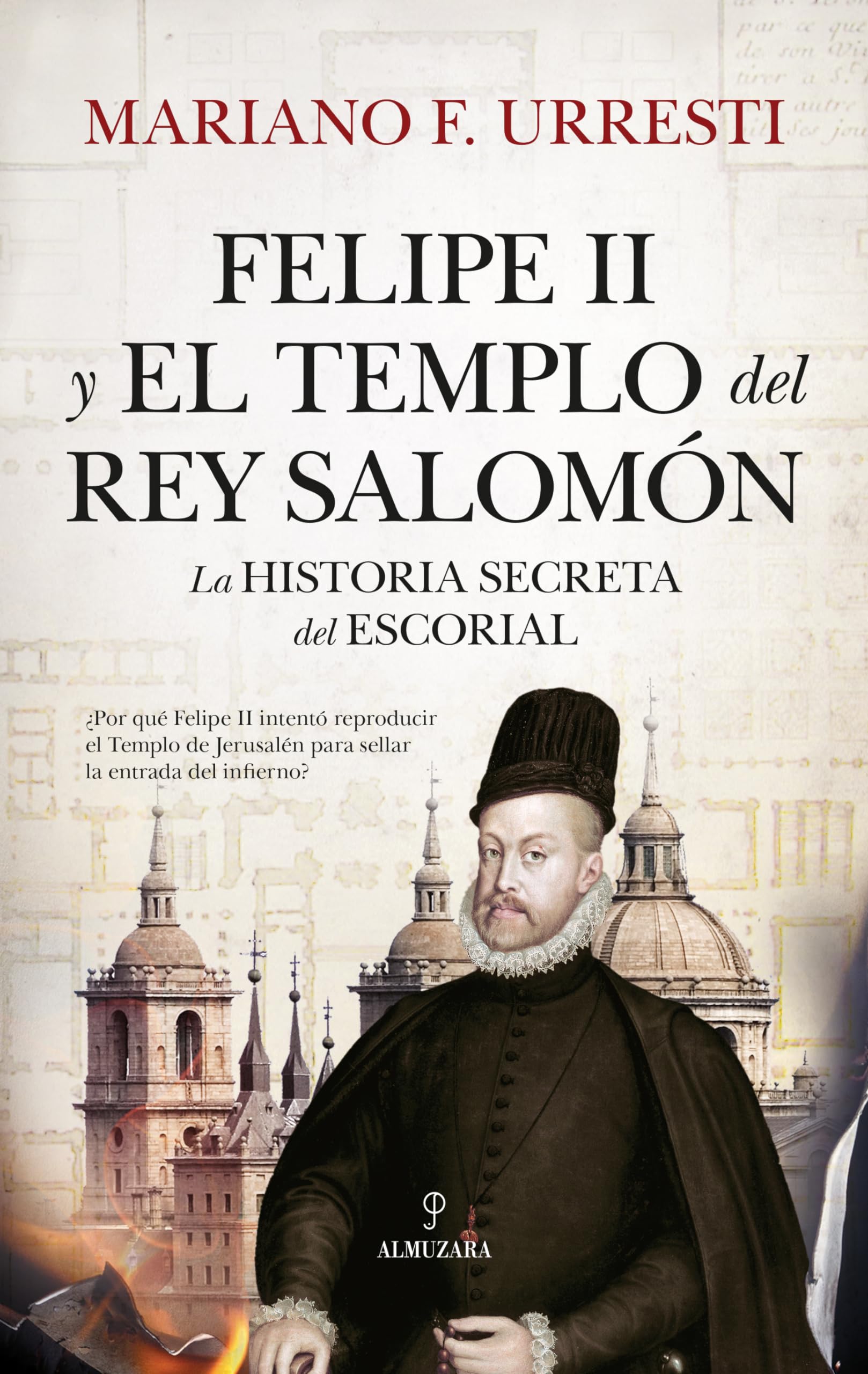 Felipe II Y El Templo del Rey Salomon