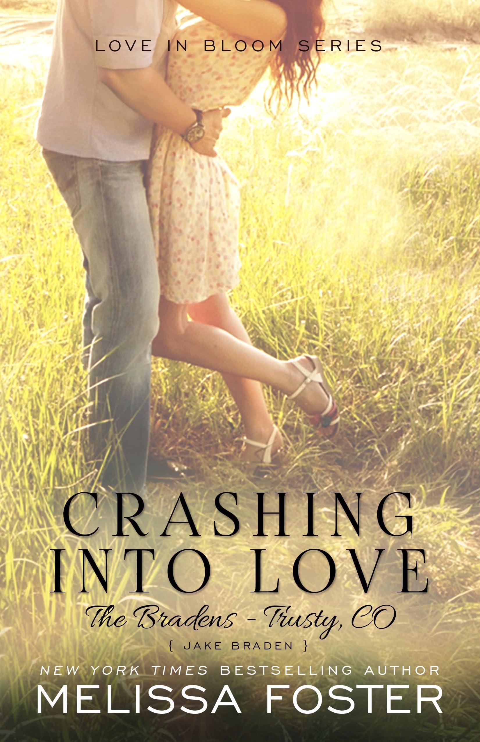 Crashing into Love (Love in Bloom: The Bradens): Jake Braden: Volume 25 (Love in Bloom: The Bradens at Trusty)