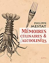 Download Mémoires culinaires et alcoolisées PDF