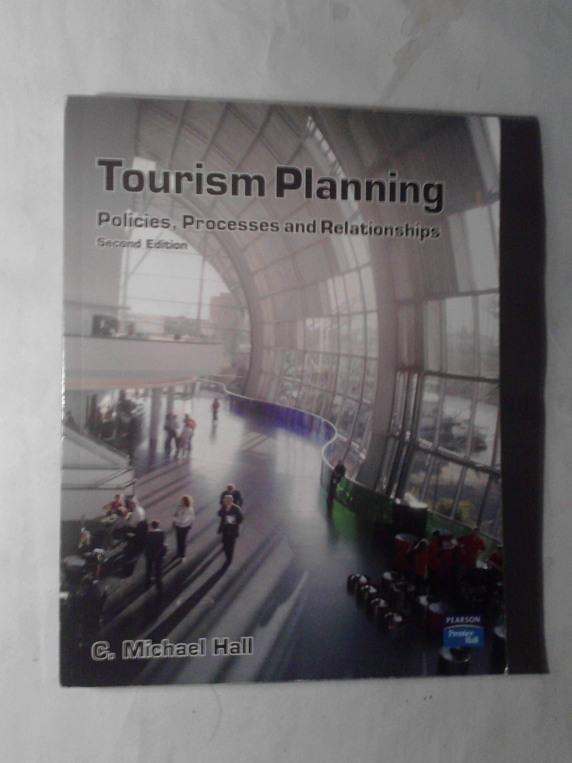 Tourism Planning: Policies, Processes and Relationships