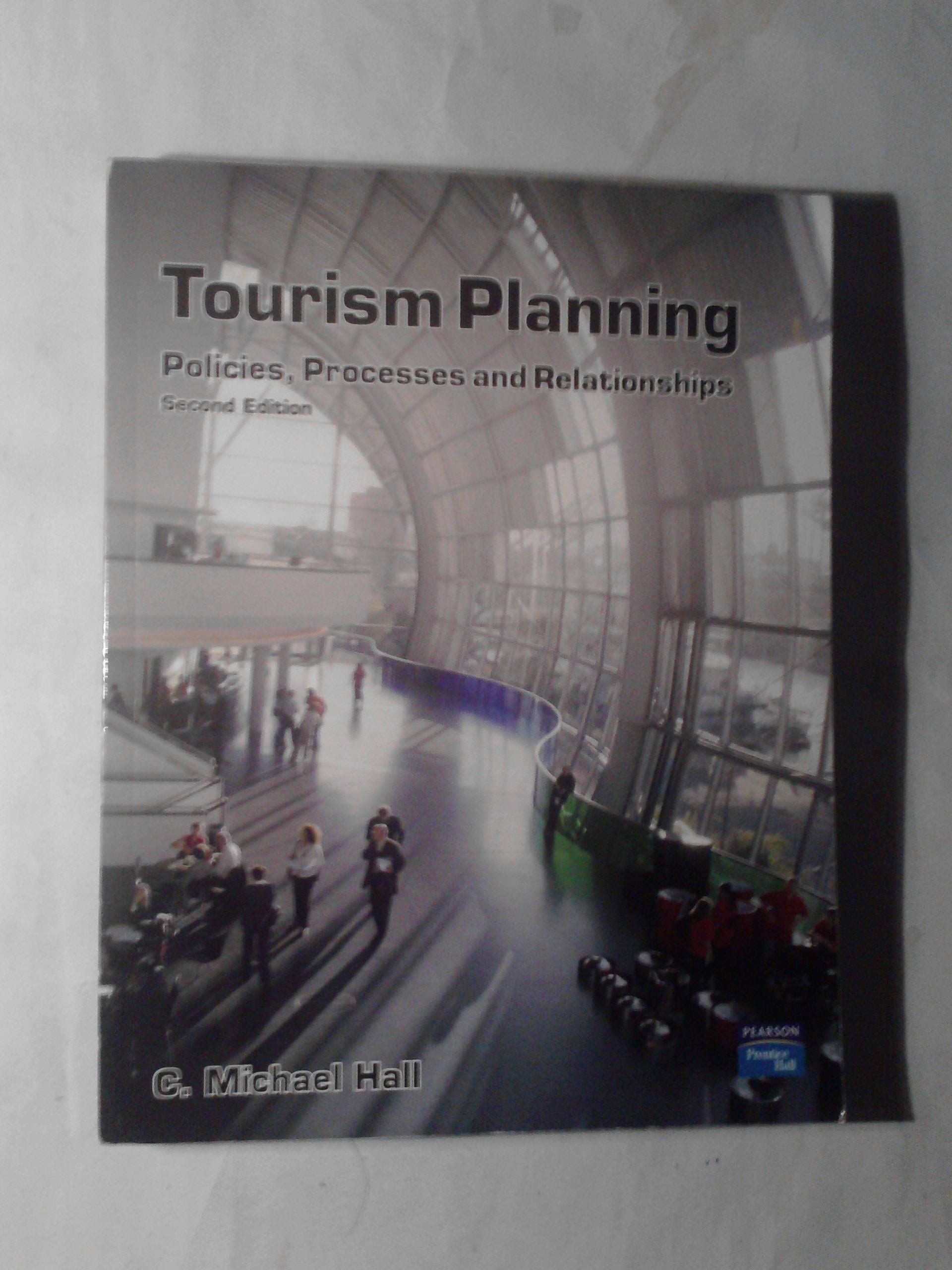 Tourism Planning: Policies, Processes and Relationships
