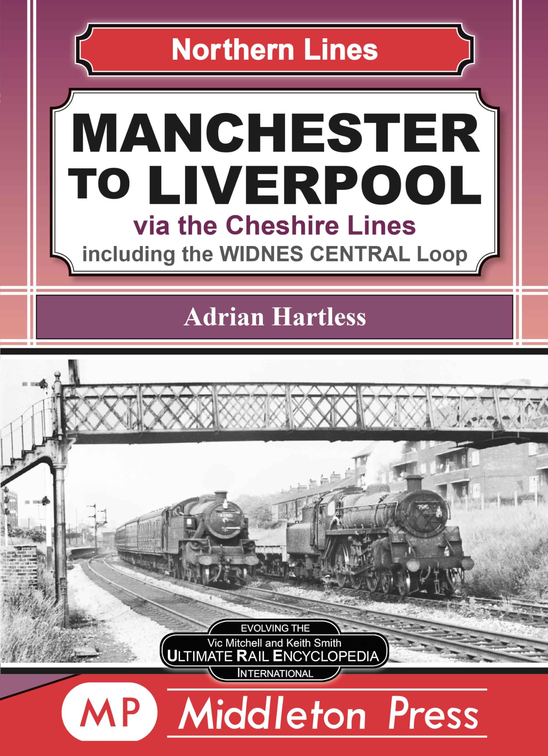 Manchester To Liverpool by Adrian Hartless HARDBACK 9781910356883