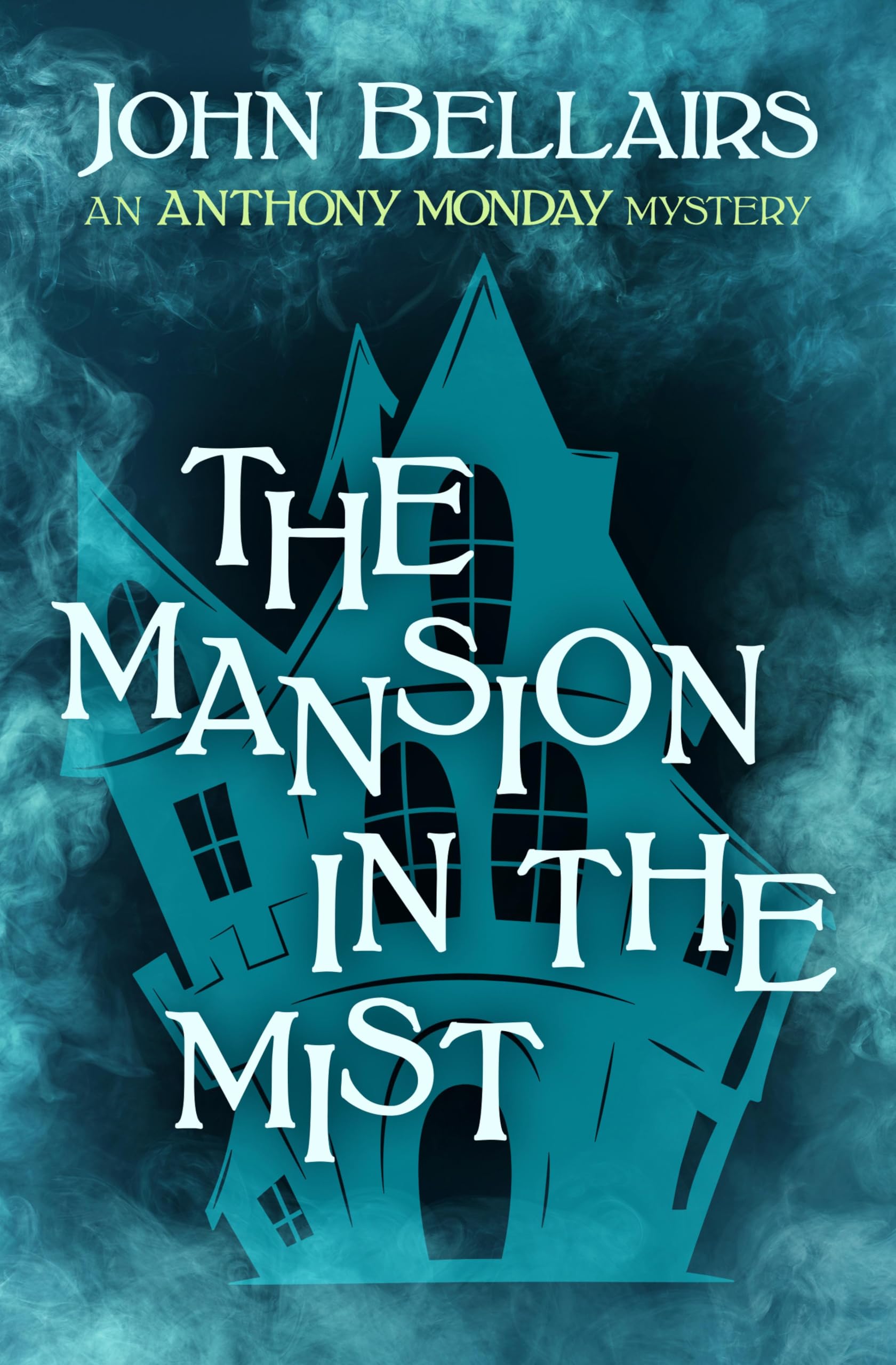 The Mansion in the Mist (Anthony Monday Book 4)