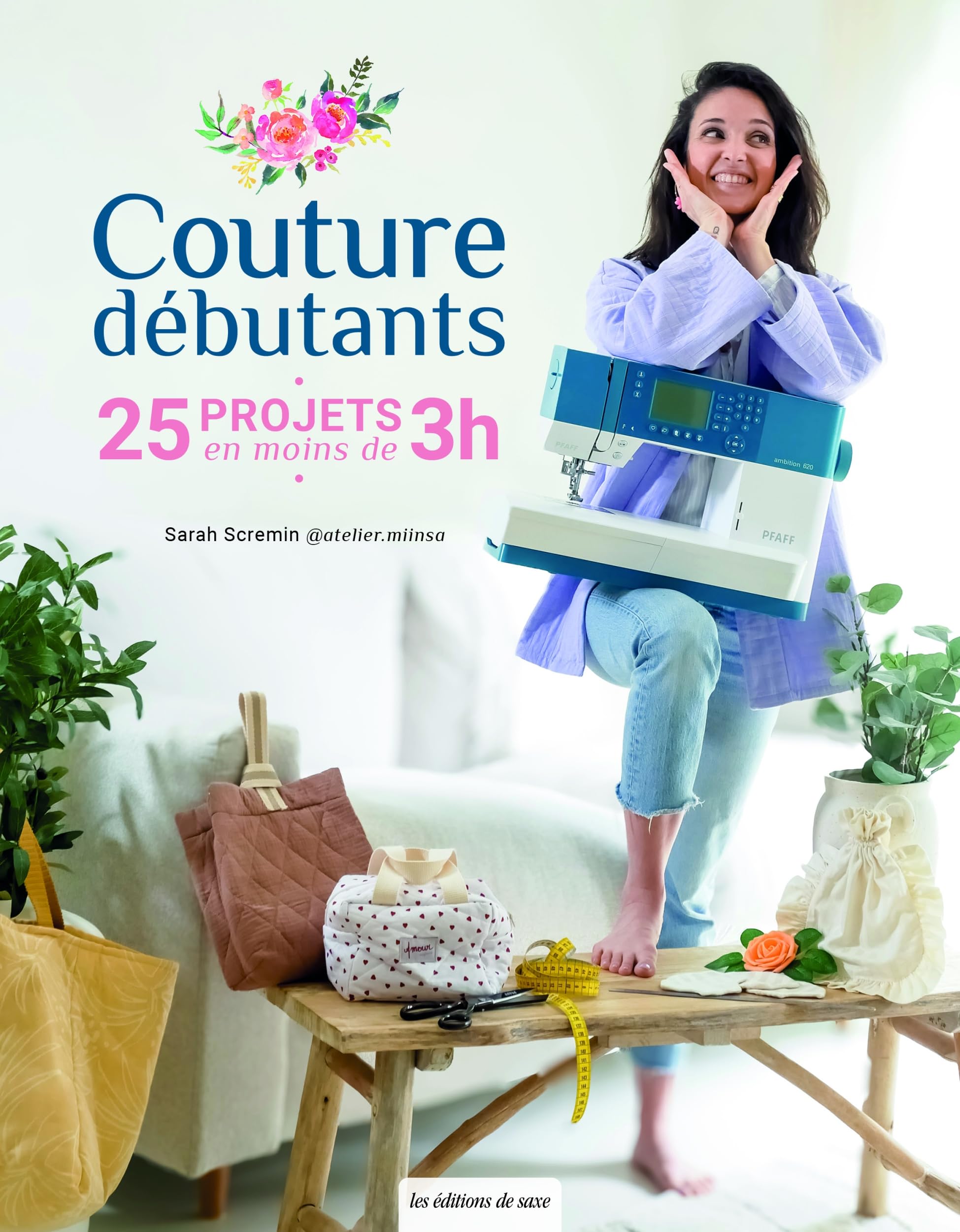 Couture débutants: 25 projets en moins de 3 heures