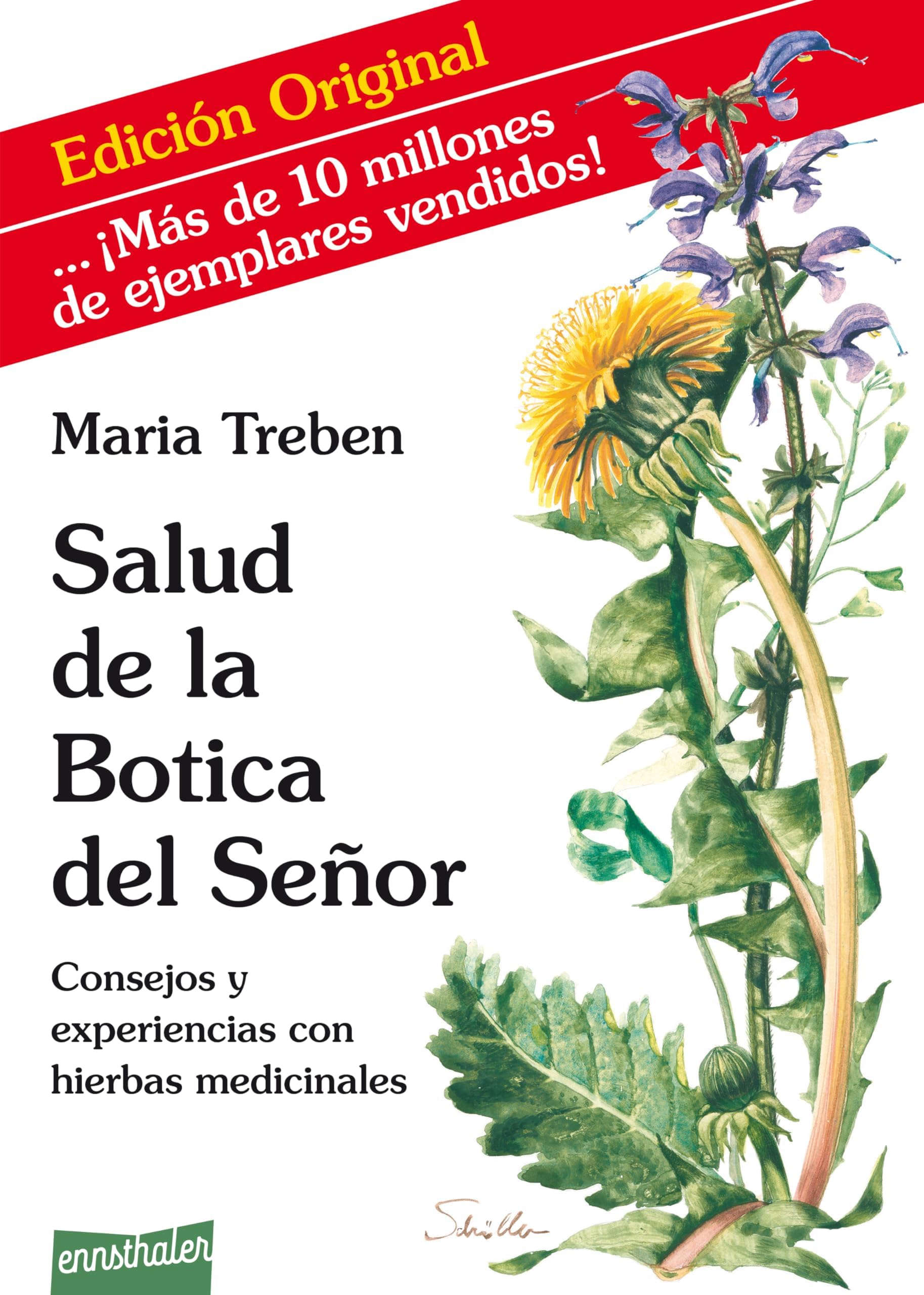 Salud de la Botica del señor: Consejos y experiencias con hierbas medicinales (Spanish Edition)