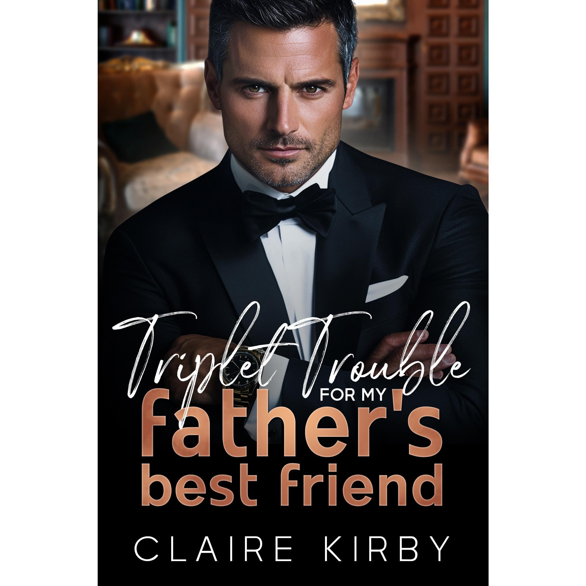 Triplet Trouble For My Father's Best Friend