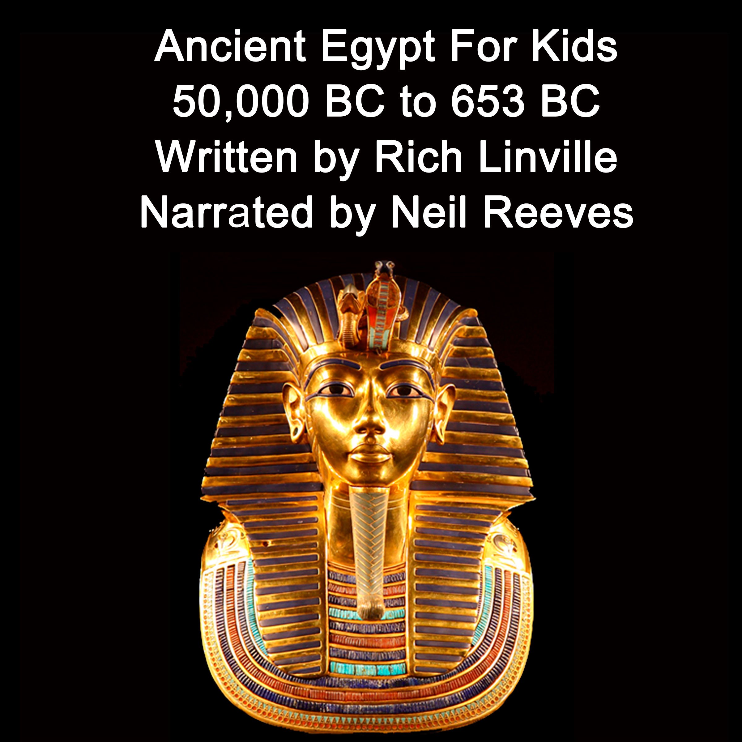 Cover art for Ancient Egypt for Kids: 50,000 BC to 653 BC