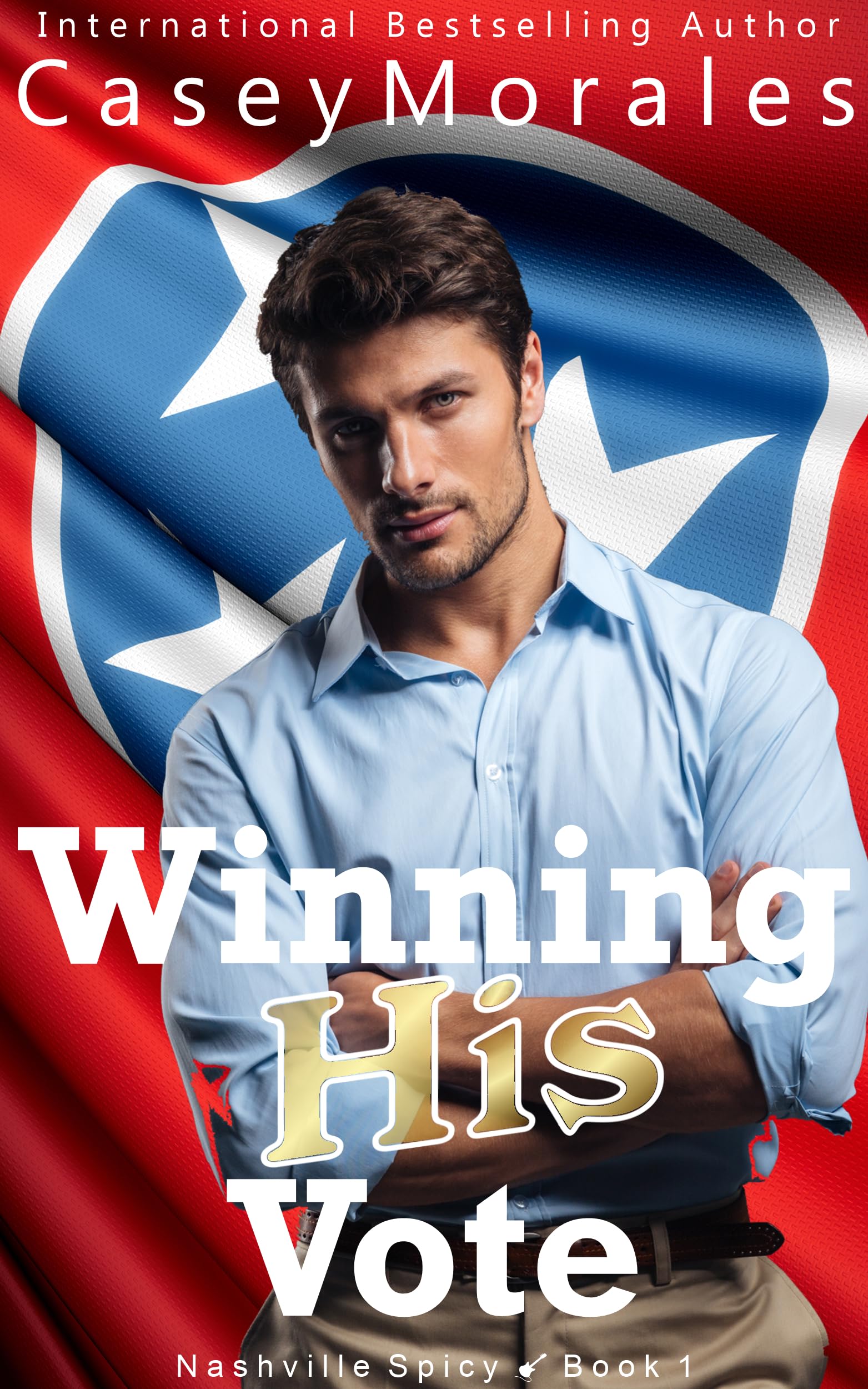 Winning His Vote: An Enemies to Lovers MM Romance (Nashville Spicy Book 1)