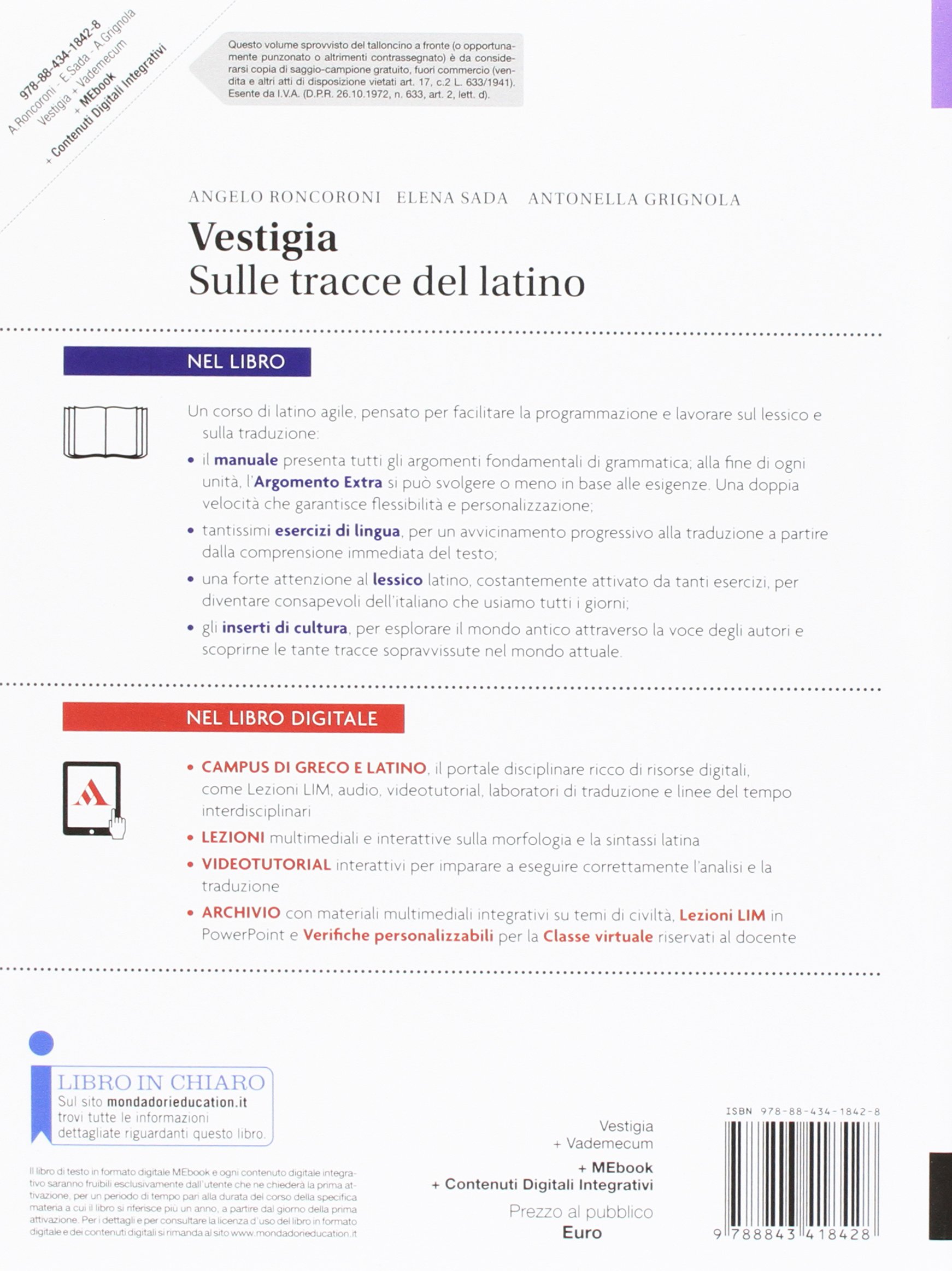Vestigia. Sulle tracce del latino. Lingua, lessico, cultura. Con vademecum dizionario di latino. Per i Licei e gli Ist. magistrali. Con e-book. Con espansione online
