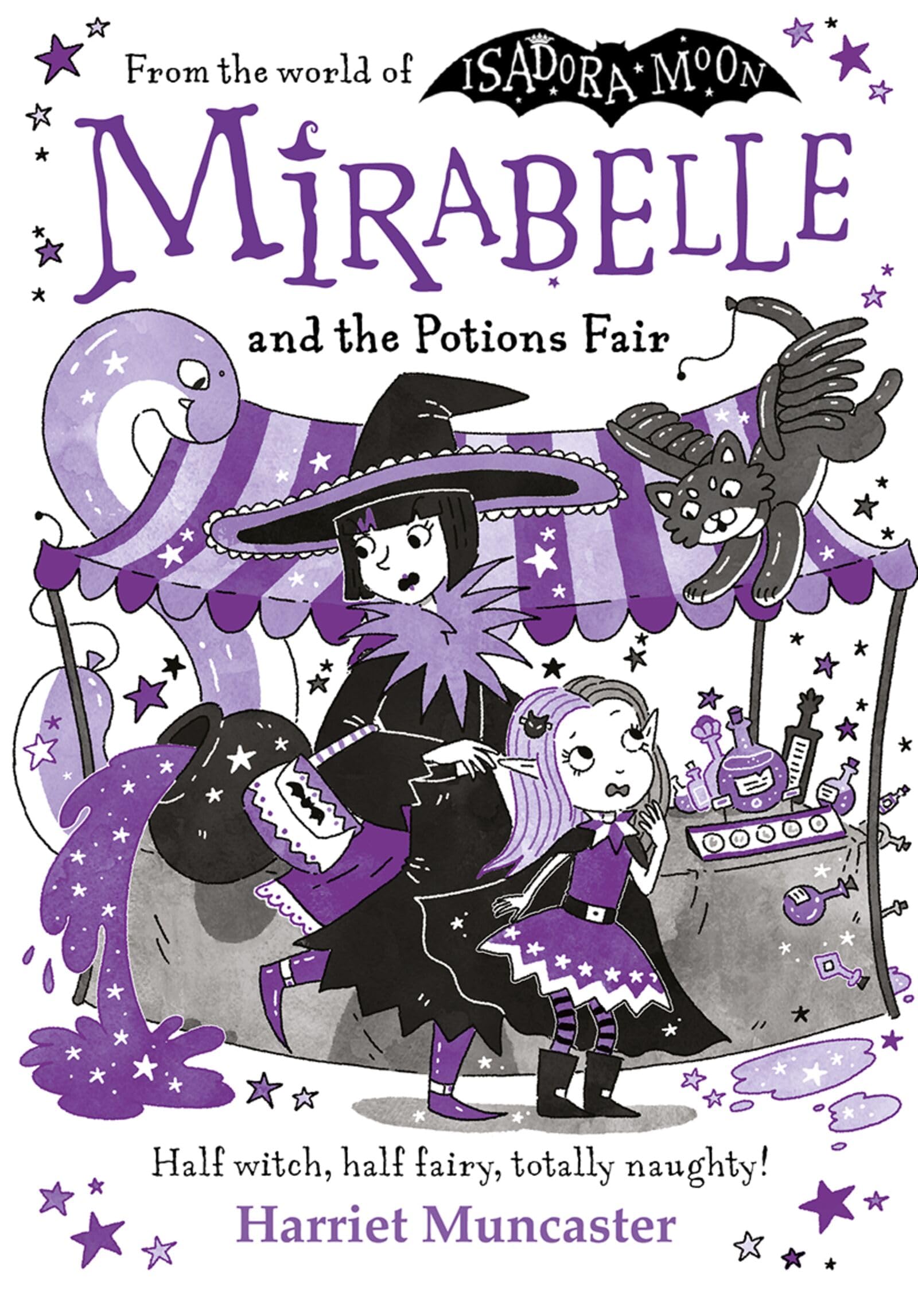 Mirabelle and the Potions Fair: Magic and mischief from the bestselling creator of Isadora Moon!