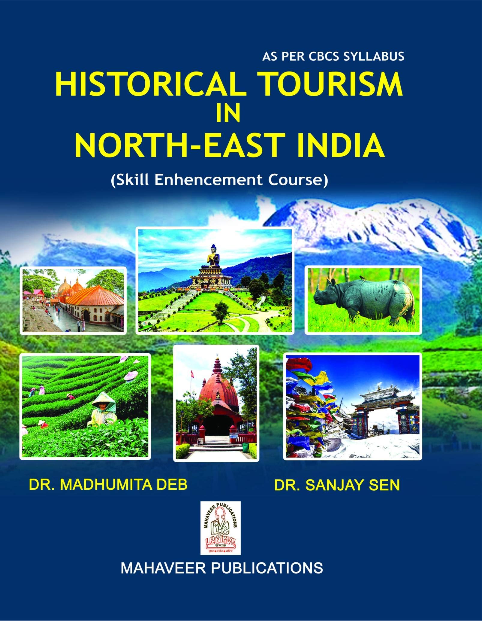 HISTORICAL TOURISM IN NORTH EAST INDIA