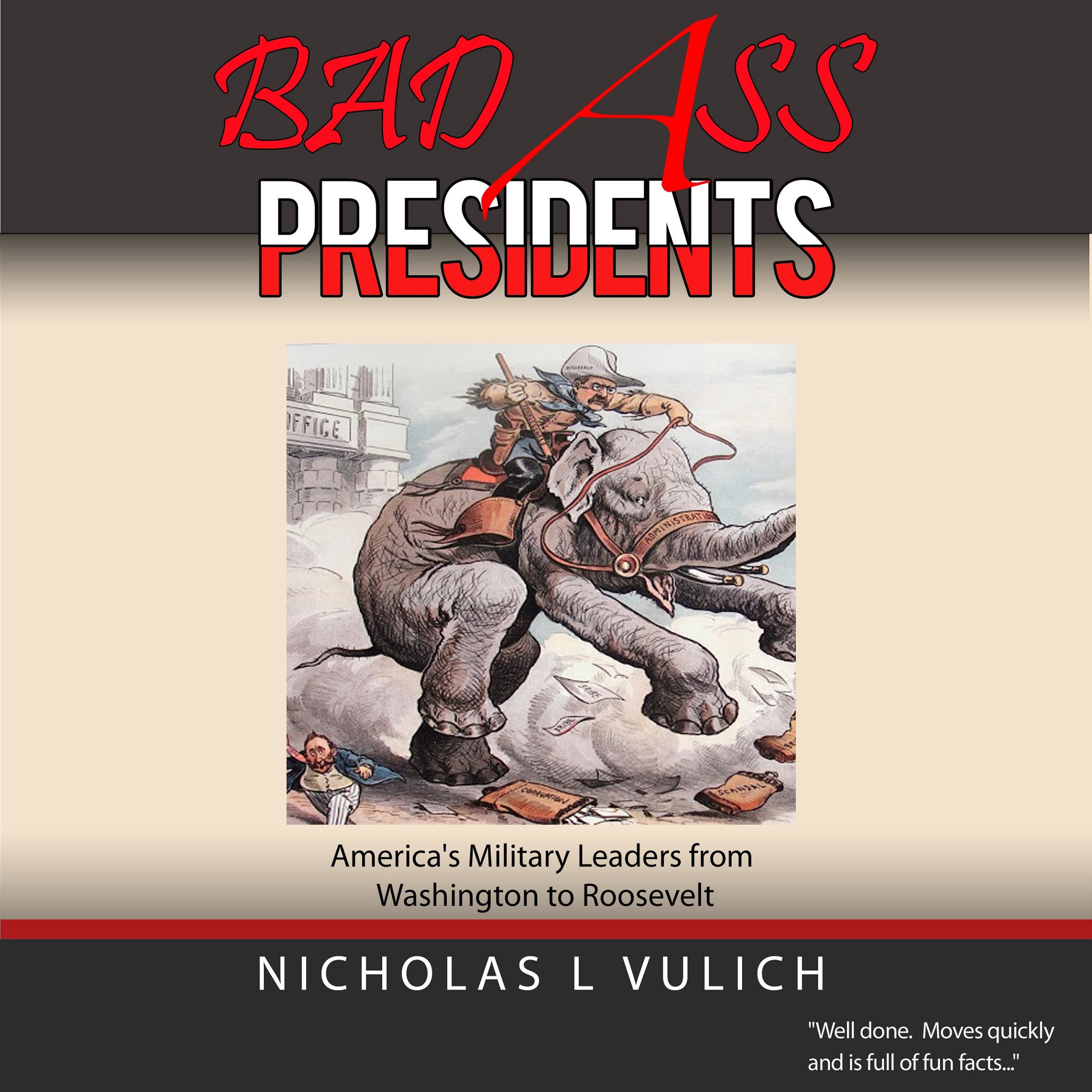 Bad Ass Presidents