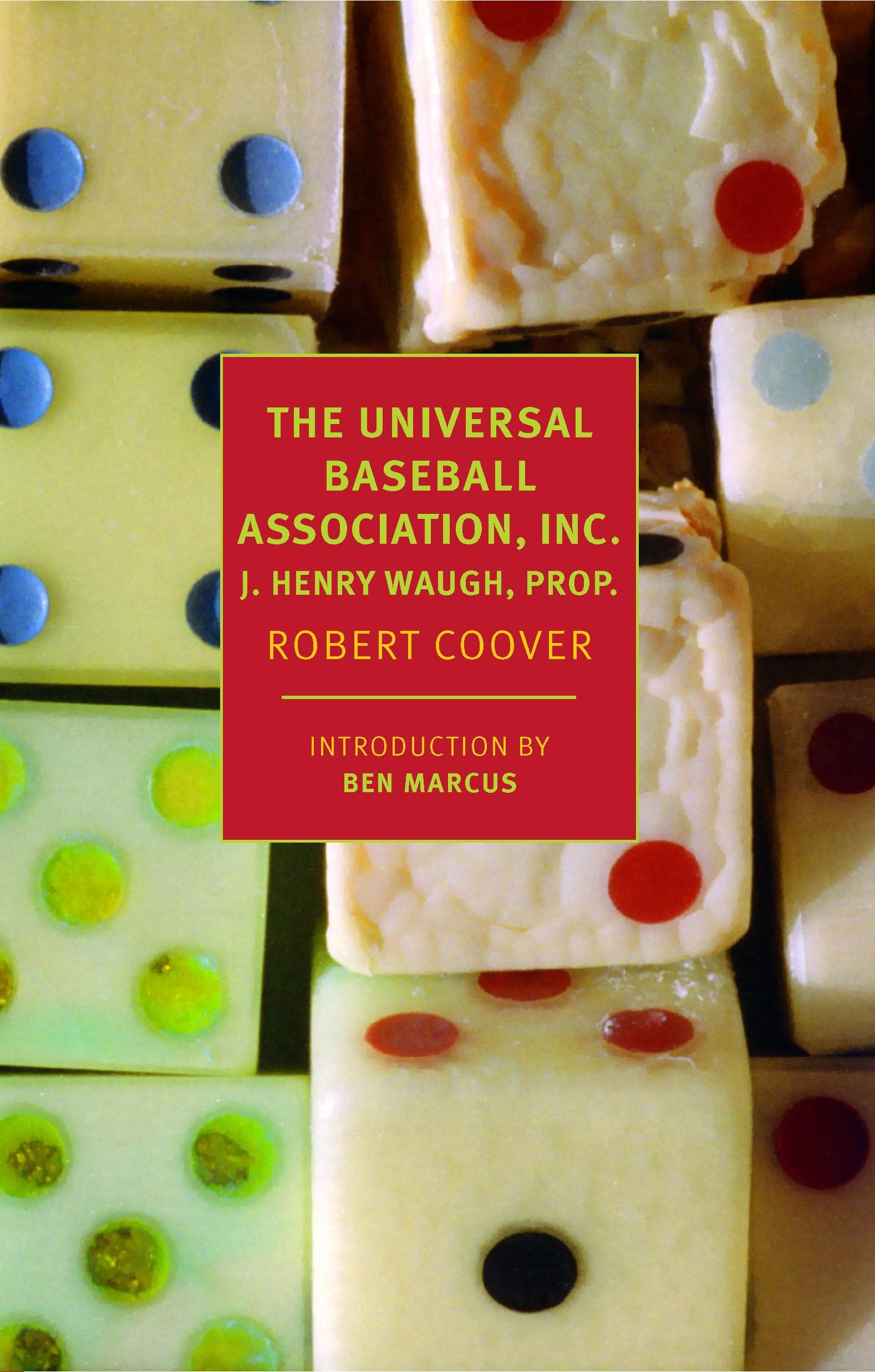 The Universal Baseball Association, Inc.: J. Henry Waugh, Prop.