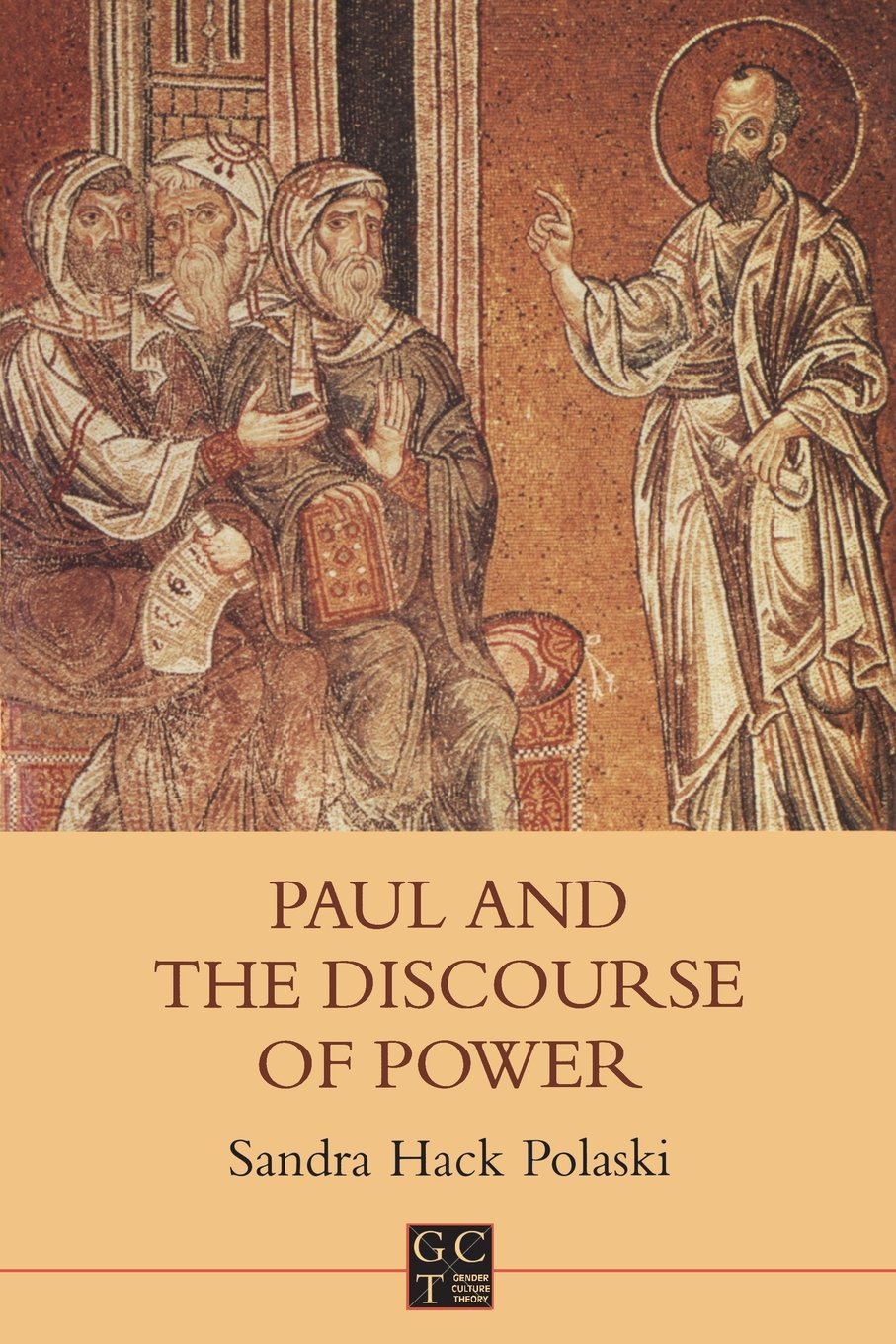 Paul and the Discourse of Power (Biblical Seminar S.)
