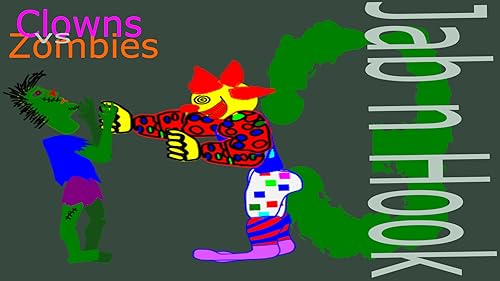 JAB n HOOK 3 - Free Promo - Clowns vs Zombies