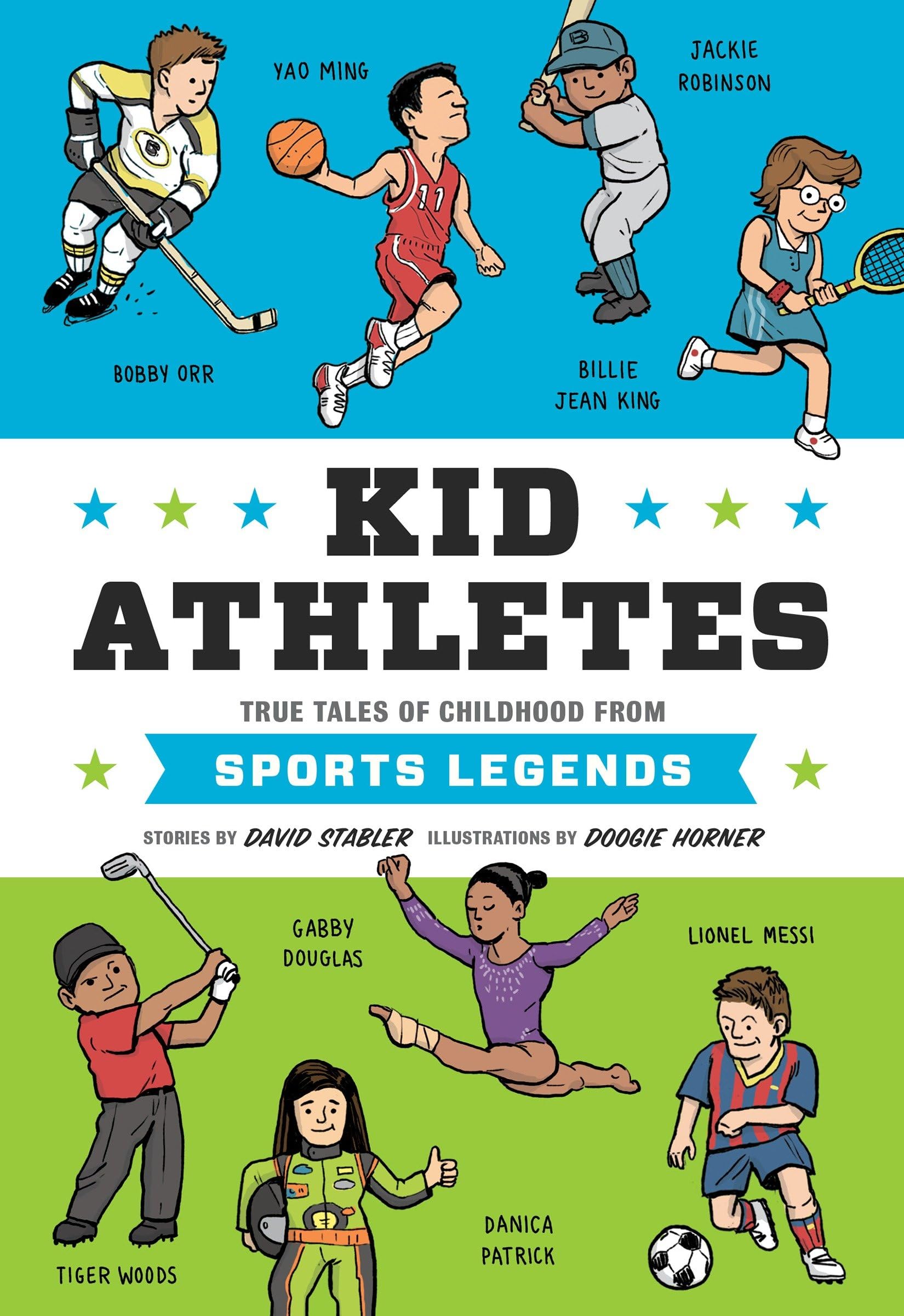 Kid Athletes: True Tales of Childhood from Sports Legends (Kid Legends) Hardcover – Illustrated, November 17, 2015