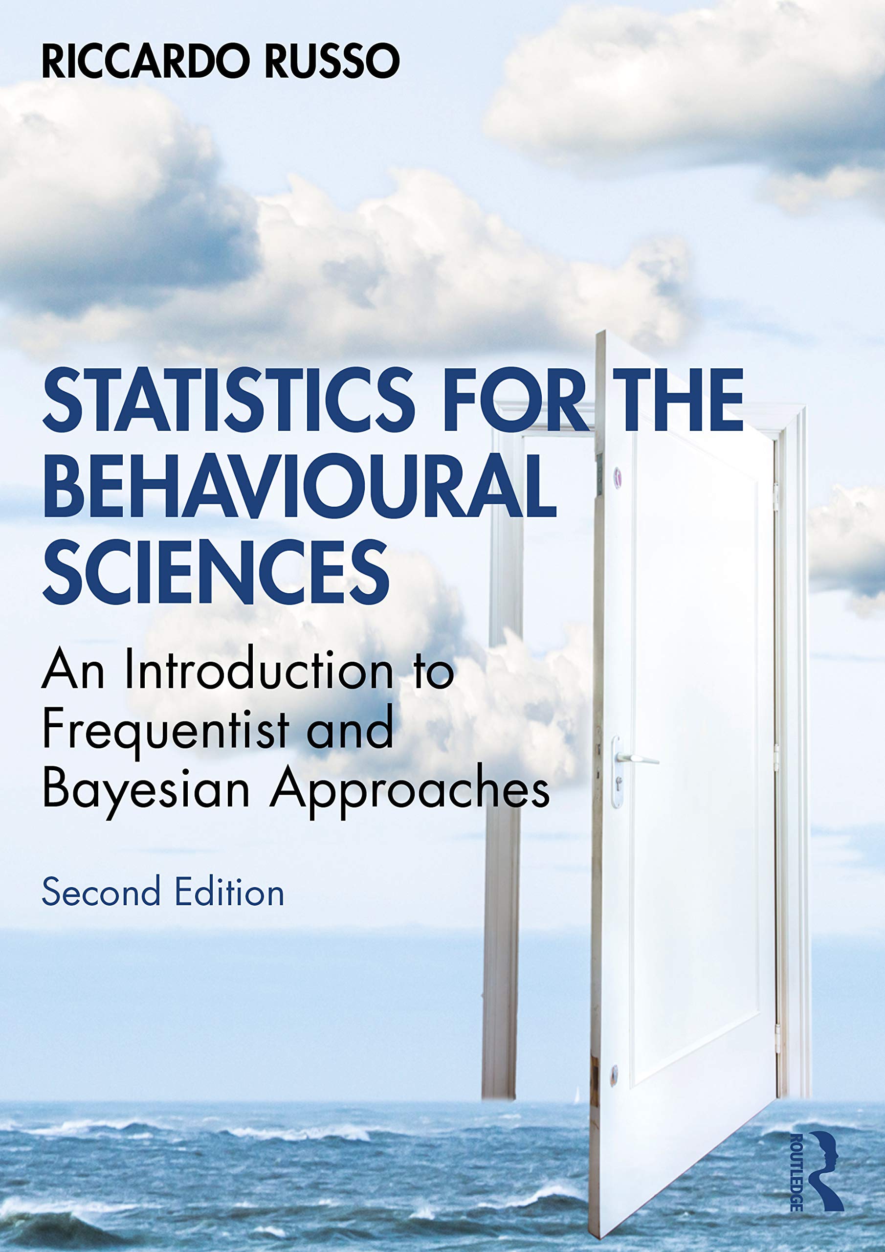 Statistics for the Behavioural Sciences: An Introduction to Frequentist and Bayesian Approaches
